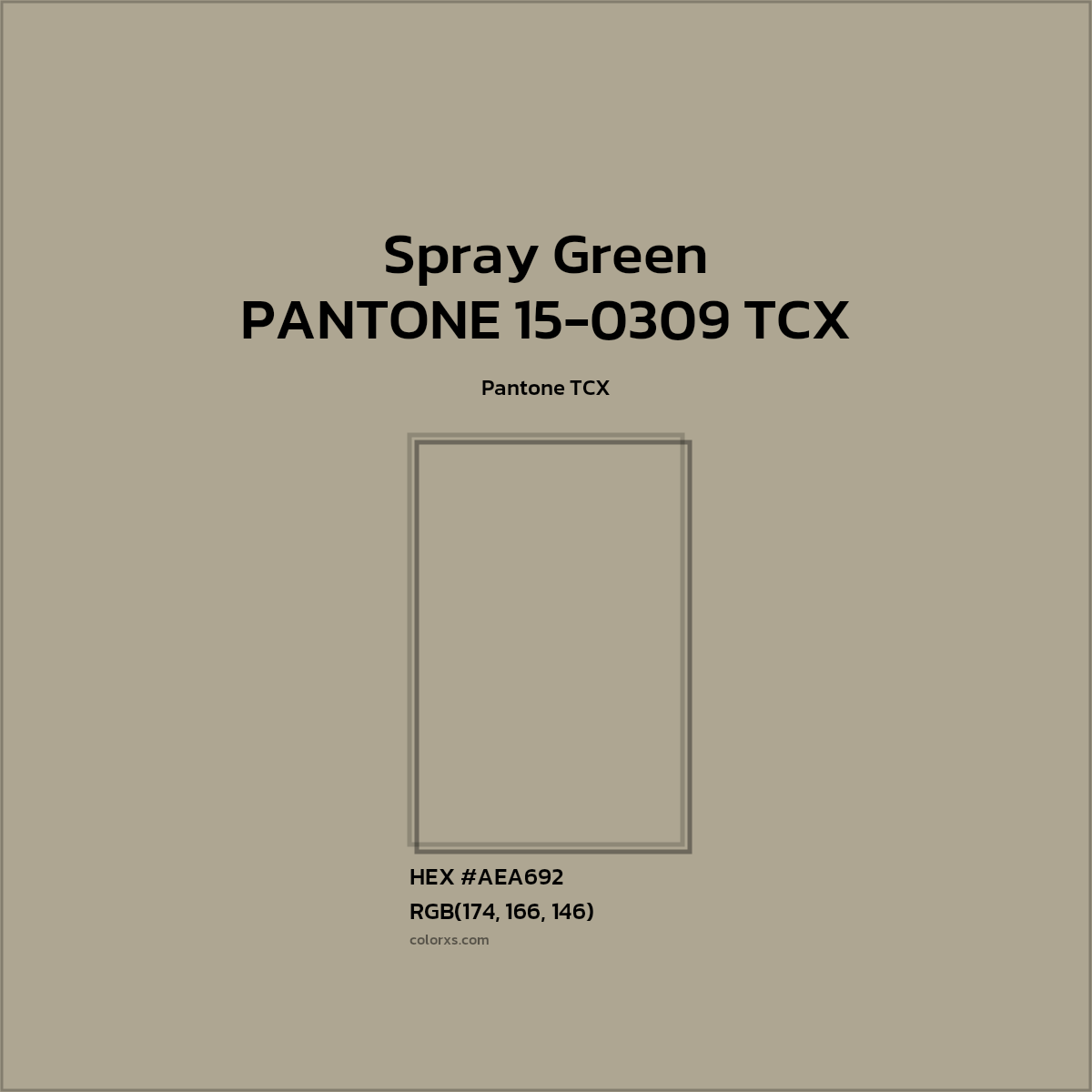 HEX #AEA692 PANTONE 15-0309 TCX - Spray Green CMS Pantone TCX - Color Code