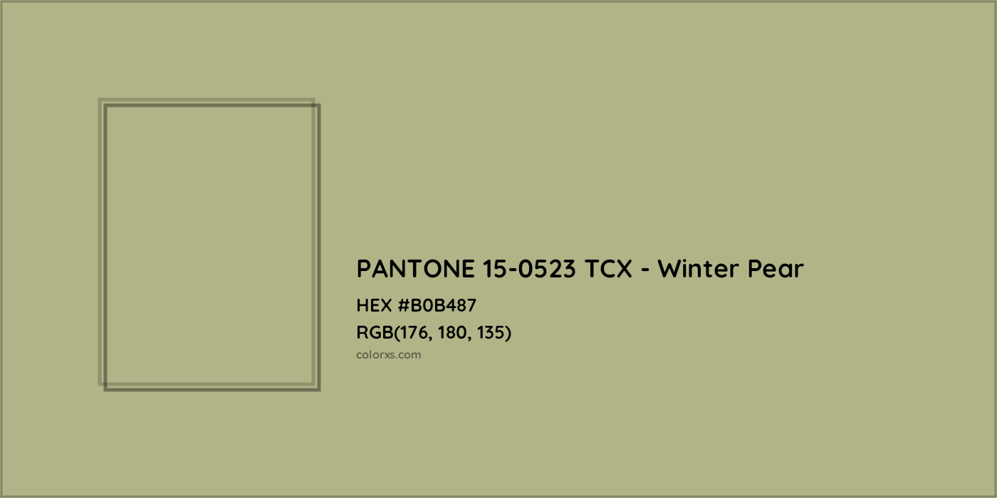 HEX #B0B487 PANTONE 15-0523 TCX - Winter Pear CMS Pantone TCX - Color Code