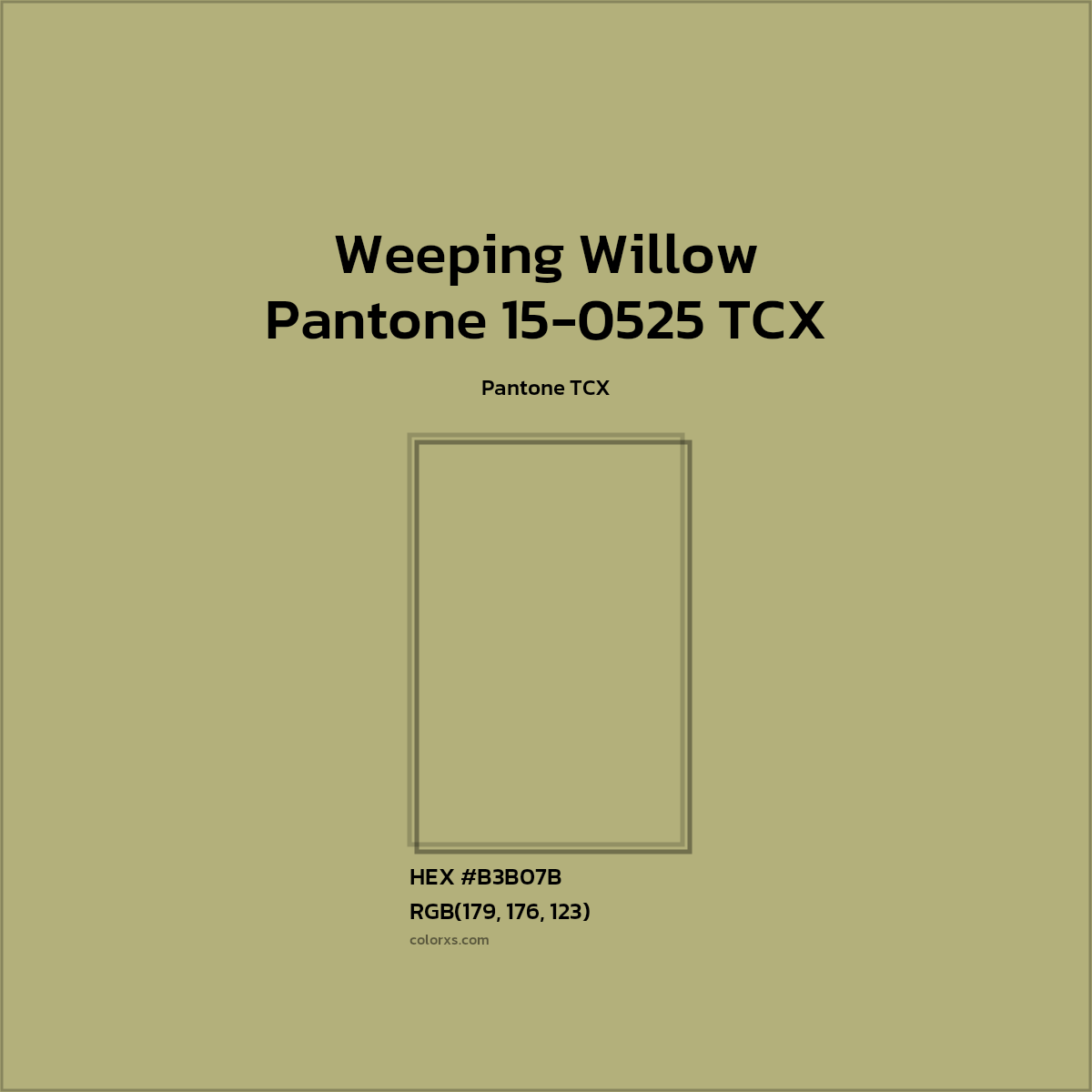 HEX #B3B17B Pantone 15-0525 TCX - Weeping Willow CMS Pantone TCX - Color Code