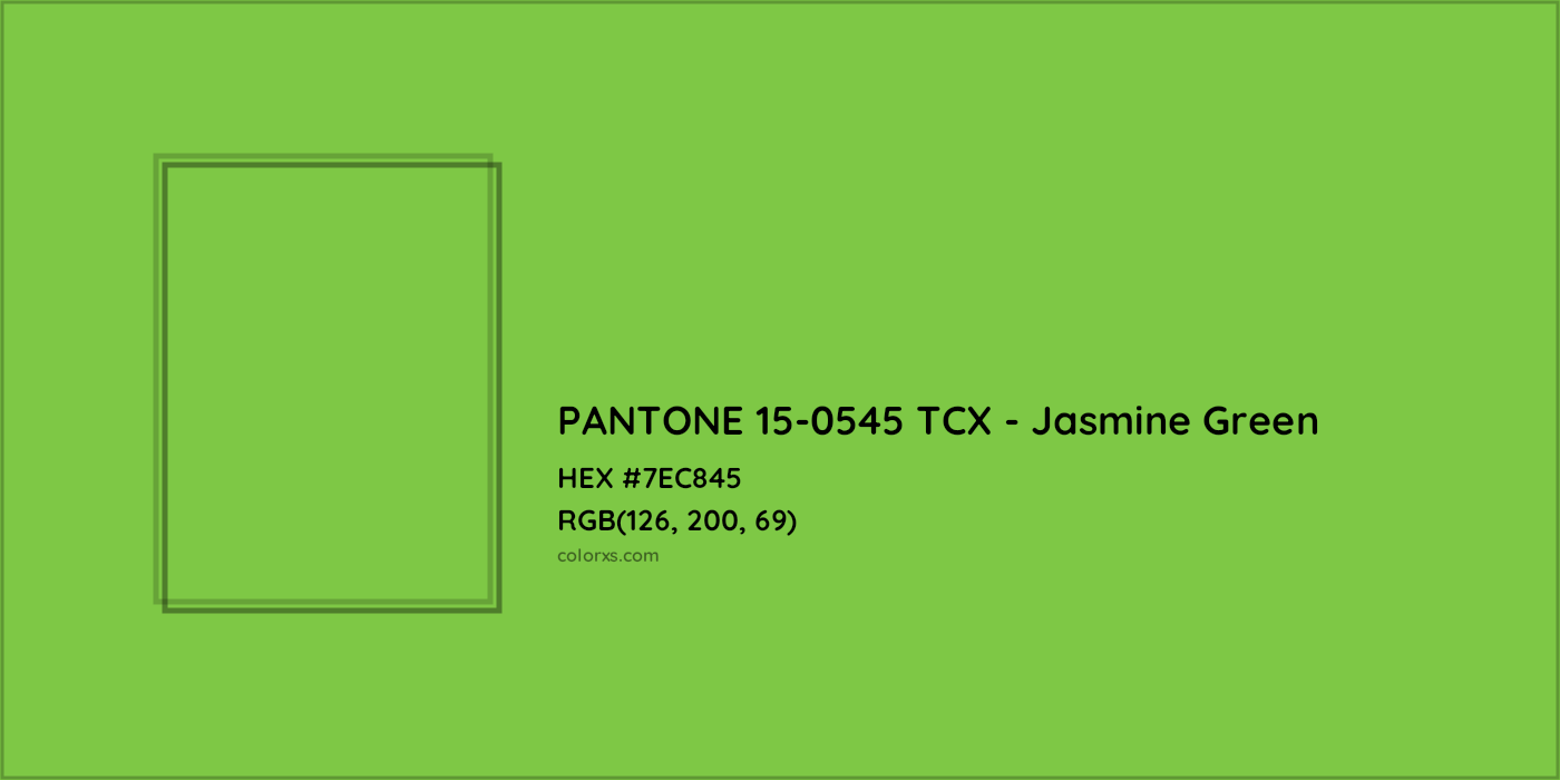 HEX #7EC845 PANTONE 15-0545 TCX - Jasmine Green CMS Pantone TCX - Color Code