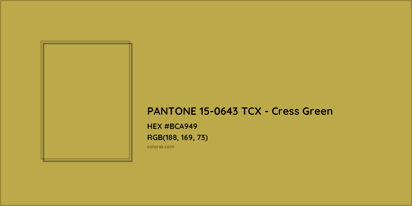 HEX #BCA949 PANTONE 15-0643 TCX - Cress Green CMS Pantone TCX - Color Code