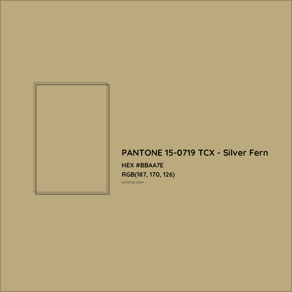 HEX #BBAA7E PANTONE 15-0719 TCX - Silver Fern CMS Pantone TCX - Color Code