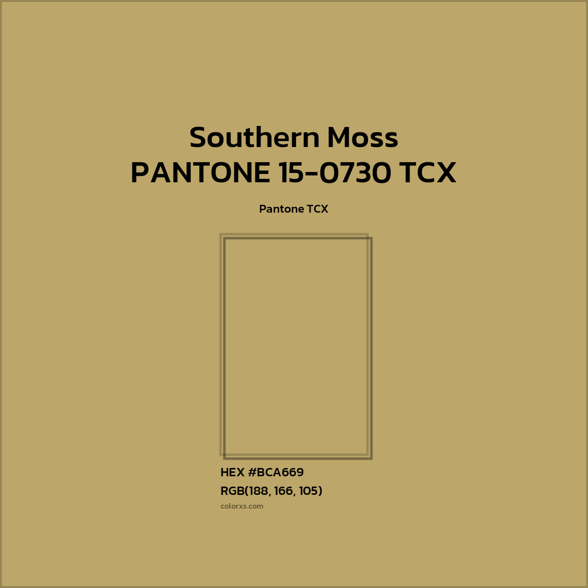 HEX #BCA66A PANTONE 15-0730 TCX - Southern Moss CMS Pantone TCX - Color Code