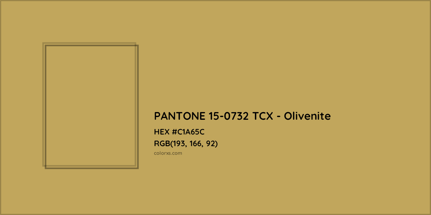 HEX #C1A65C PANTONE 15-0732 TCX - Olivenite CMS Pantone TCX - Color Code