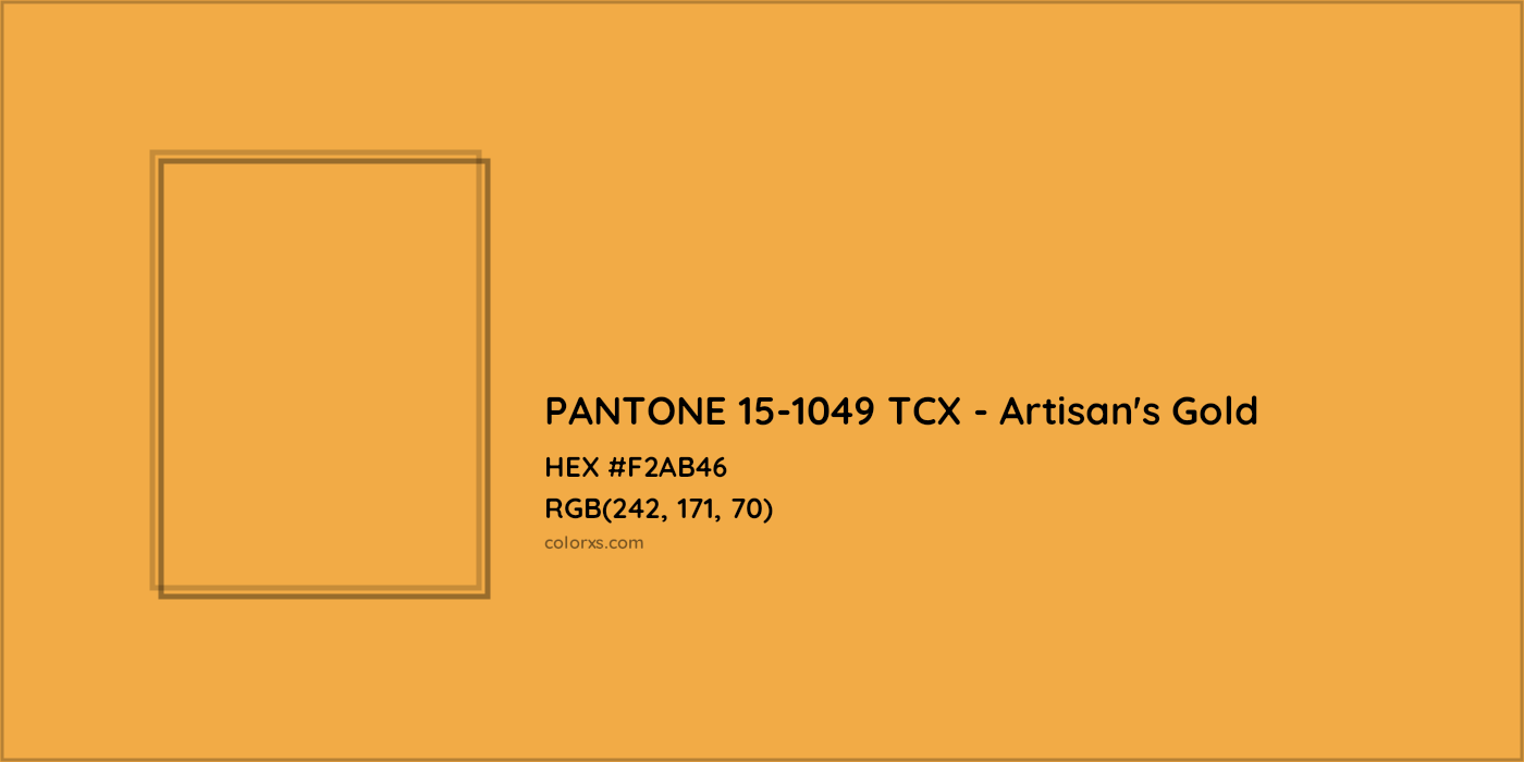 HEX #F2AB46 PANTONE 15-1049 TCX - Artisan's Gold CMS Pantone TCX - Color Code