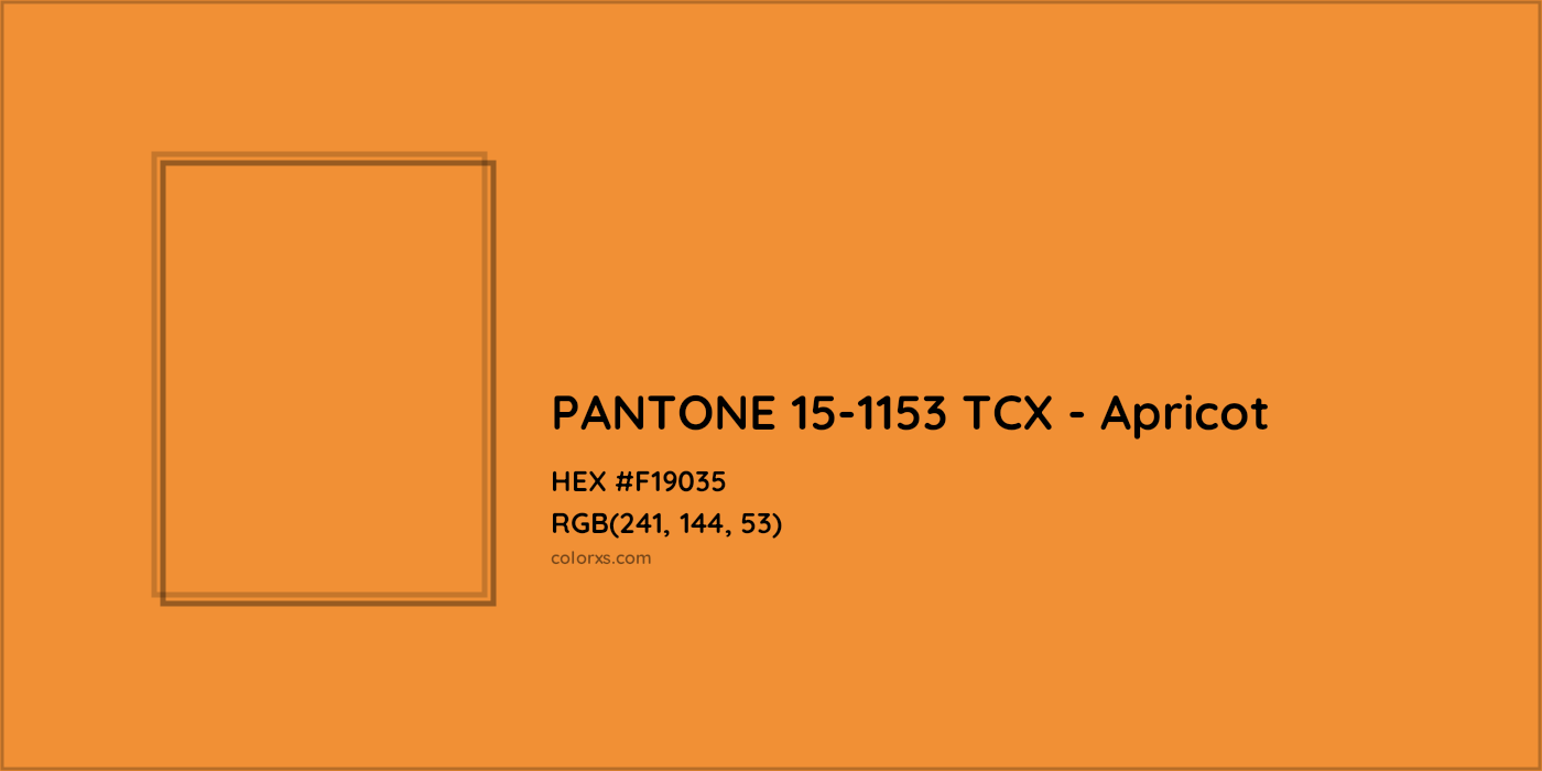 HEX #F19035 PANTONE 15-1153 TCX - Apricot CMS Pantone TCX - Color Code