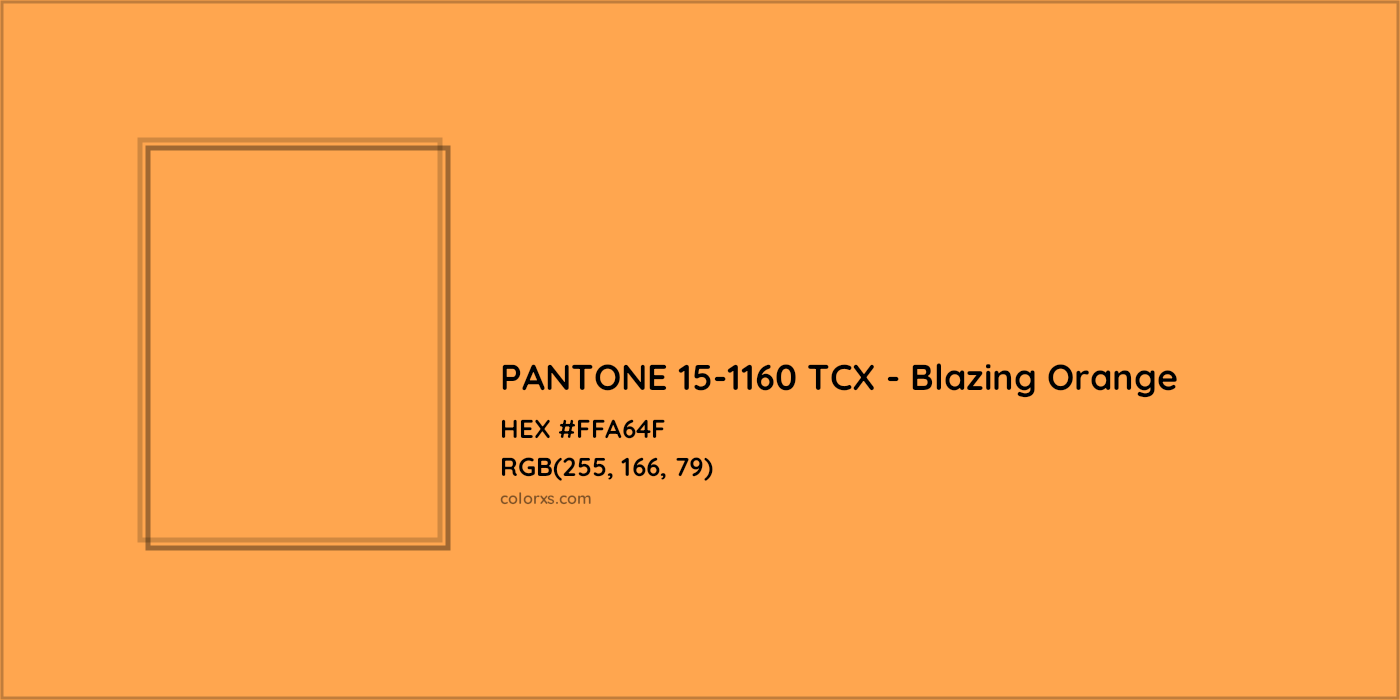 HEX #FFA64F PANTONE 15-1160 TCX - Blazing Orange CMS Pantone TCX - Color Code