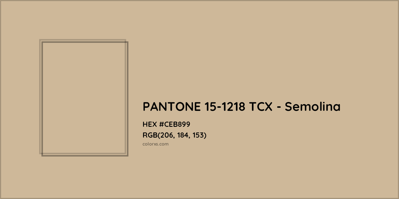 HEX #CEB899 PANTONE 15-1218 TCX - Semolina CMS Pantone TCX - Color Code