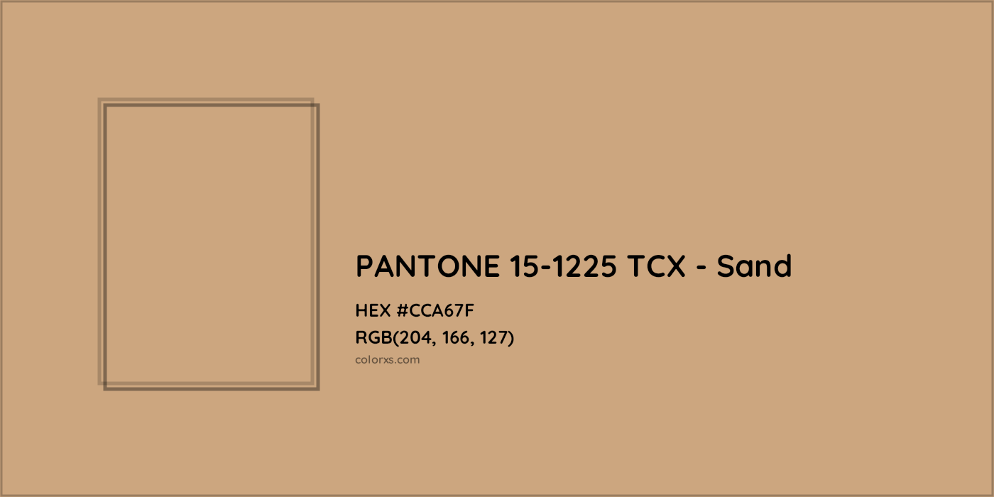 HEX #CCA67F PANTONE 15-1225 TCX - Sand CMS Pantone TCX - Color Code