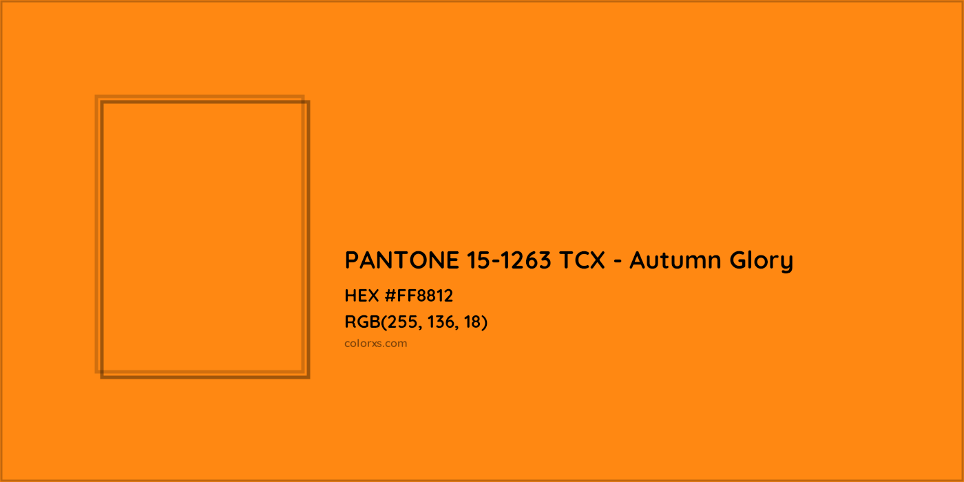 HEX #FF8812 PANTONE 15-1263 TCX - Autumn Glory CMS Pantone TCX - Color Code