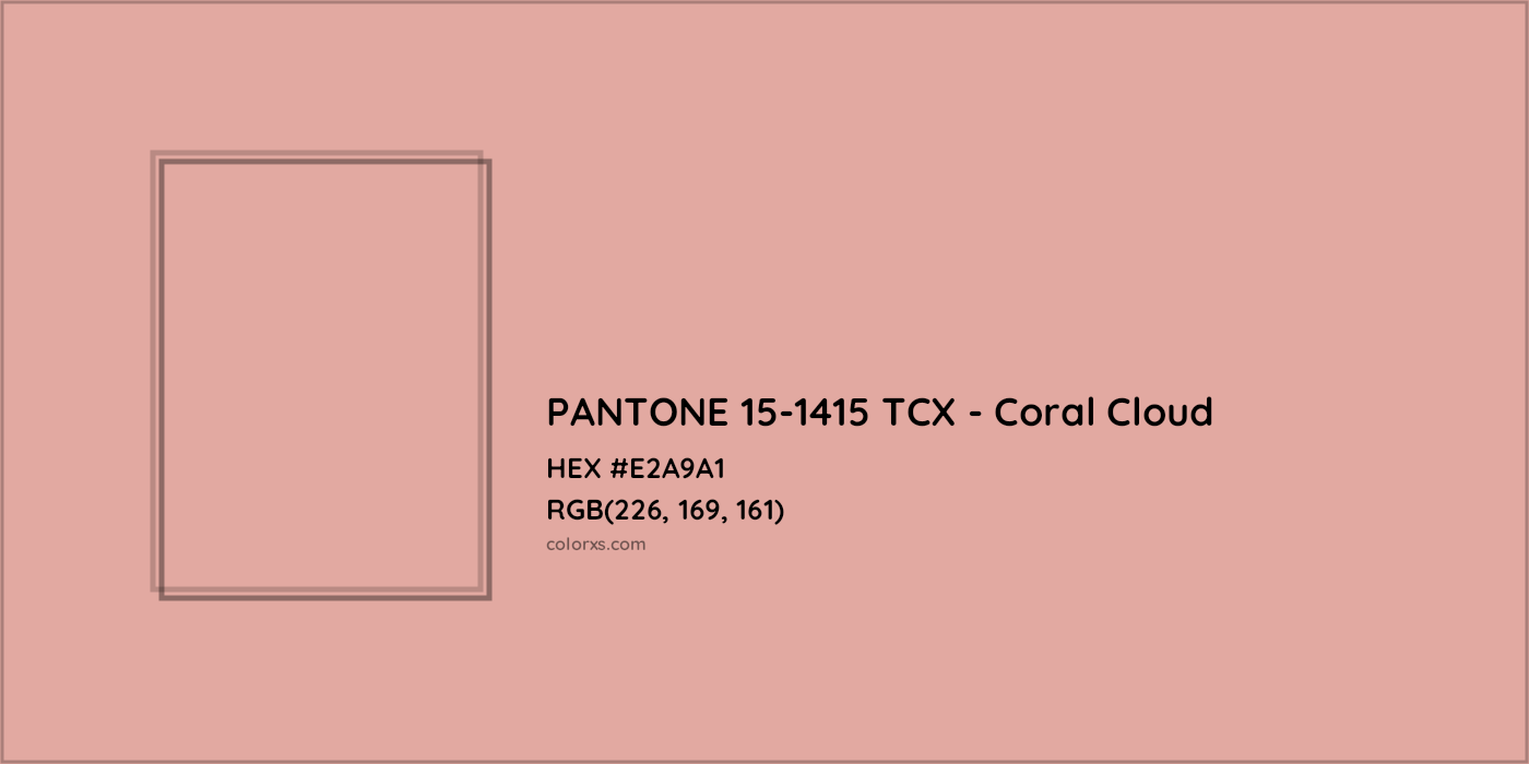 HEX #E2A9A1 PANTONE 15-1415 TCX - Coral Cloud CMS Pantone TCX - Color Code