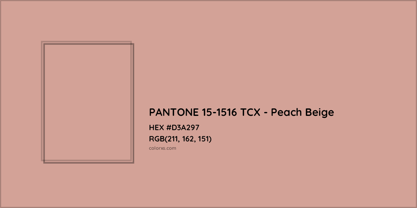 HEX #D3A297 PANTONE 15-1516 TCX - Peach Beige CMS Pantone TCX - Color Code