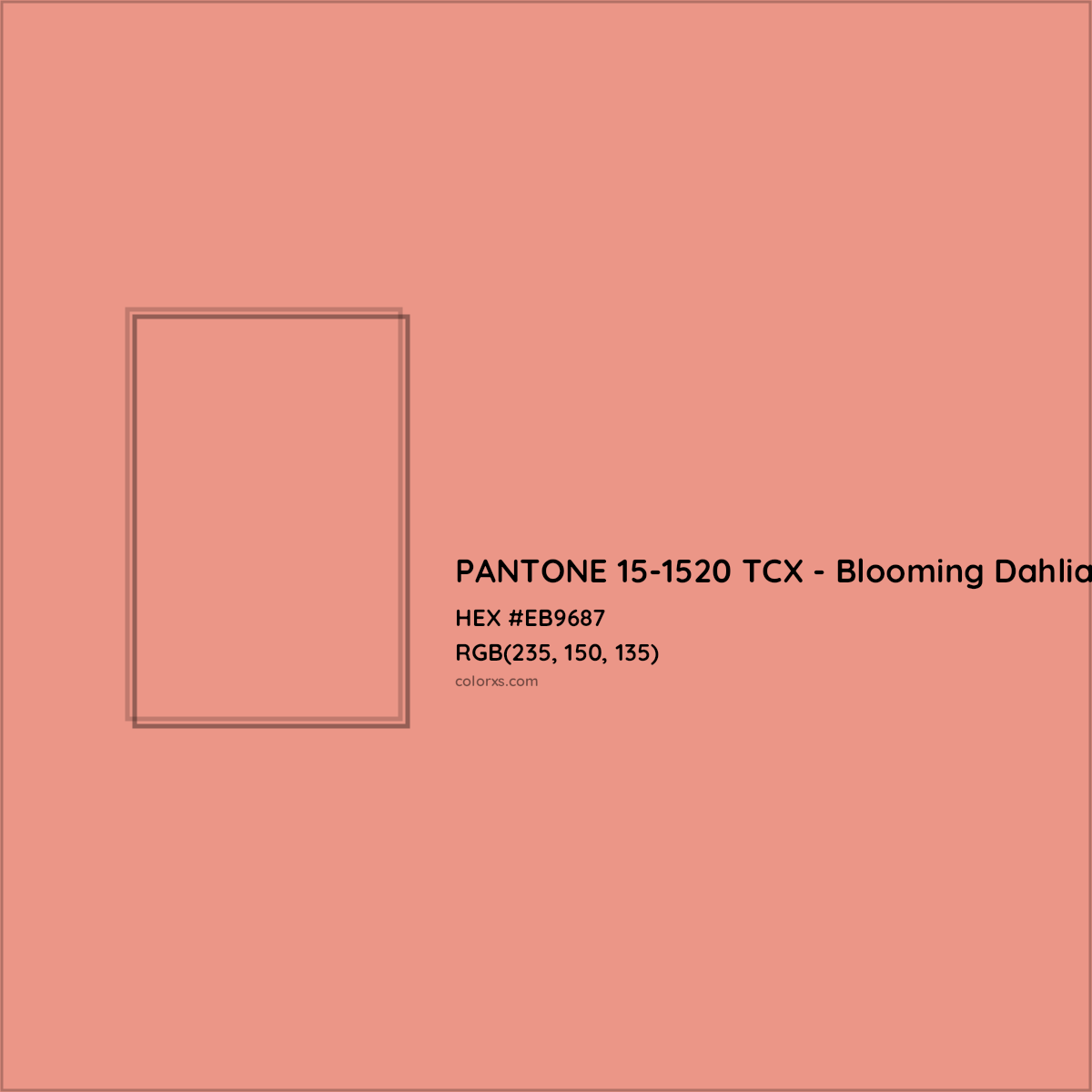 HEX #EB9687 PANTONE 15-1520 TCX - Blooming Dahlia CMS Pantone TCX - Color Code