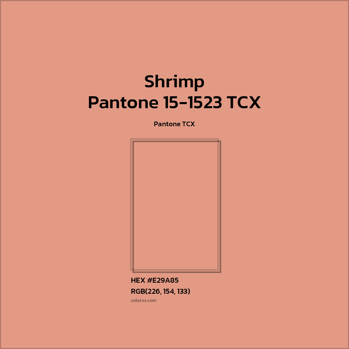 HEX #E29A86 Pantone 15-1523 TCX - Shrimp CMS Pantone TCX - Color Code