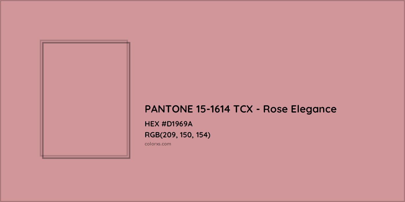 HEX #D1969A PANTONE 15-1614 TCX - Rose Elegance CMS Pantone TCX - Color Code