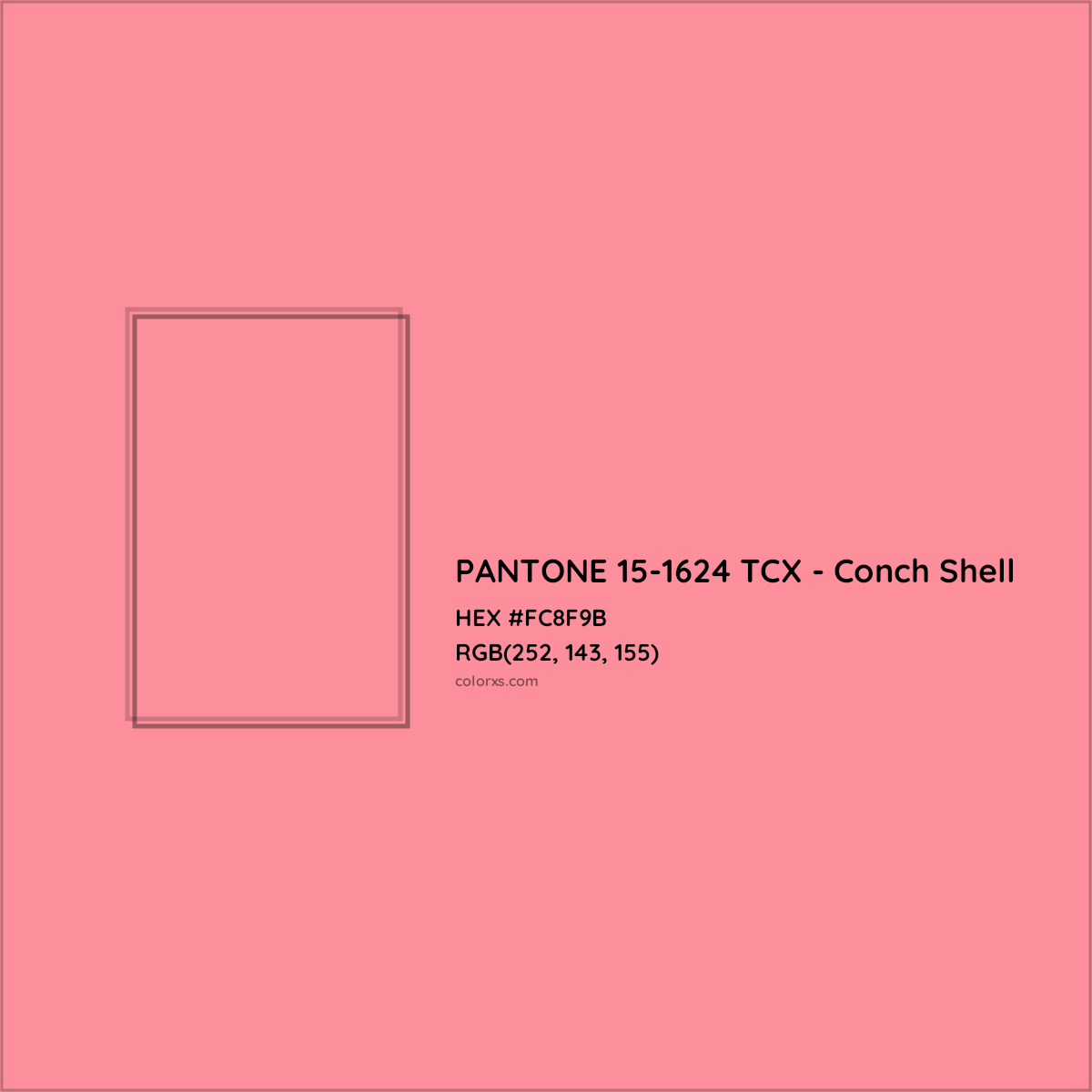 HEX #FC8F9B PANTONE 15-1624 TCX - Conch Shell CMS Pantone TCX - Color Code