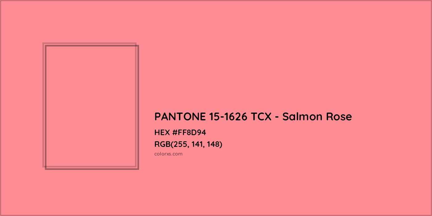 HEX #FF8D94 PANTONE 15-1626 TCX - Salmon Rose CMS Pantone TCX - Color Code