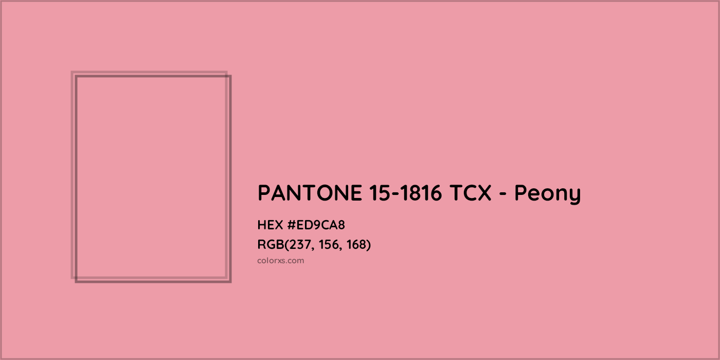 HEX #ED9CA8 PANTONE 15-1816 TCX - Peony CMS Pantone TCX - Color Code