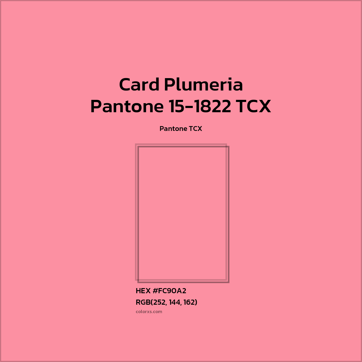 HEX #FB90A2 Pantone 15-1822 TCX - Card Plumeria CMS Pantone TCX - Color Code