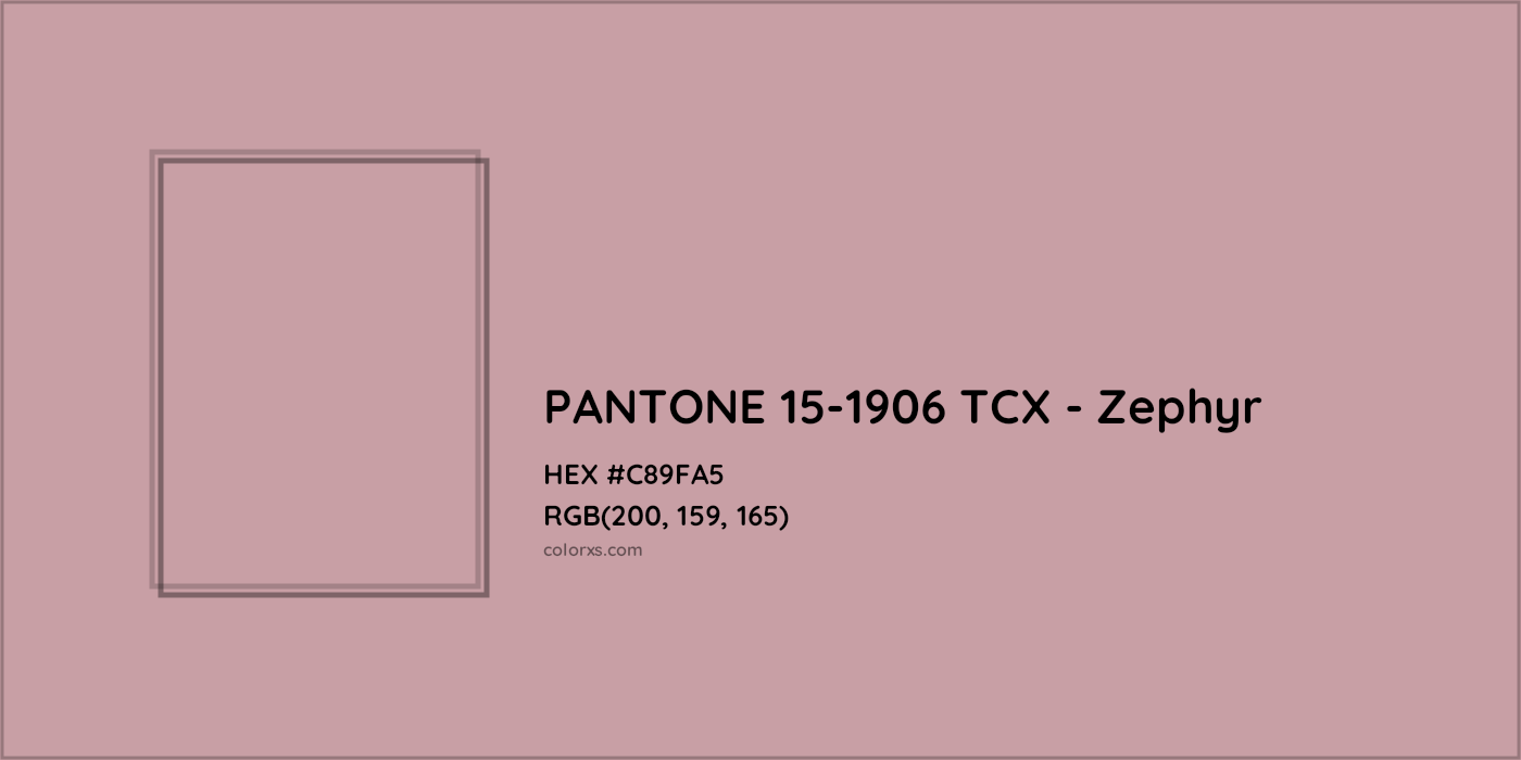 HEX #C89FA5 PANTONE 15-1906 TCX - Zephyr CMS Pantone TCX - Color Code