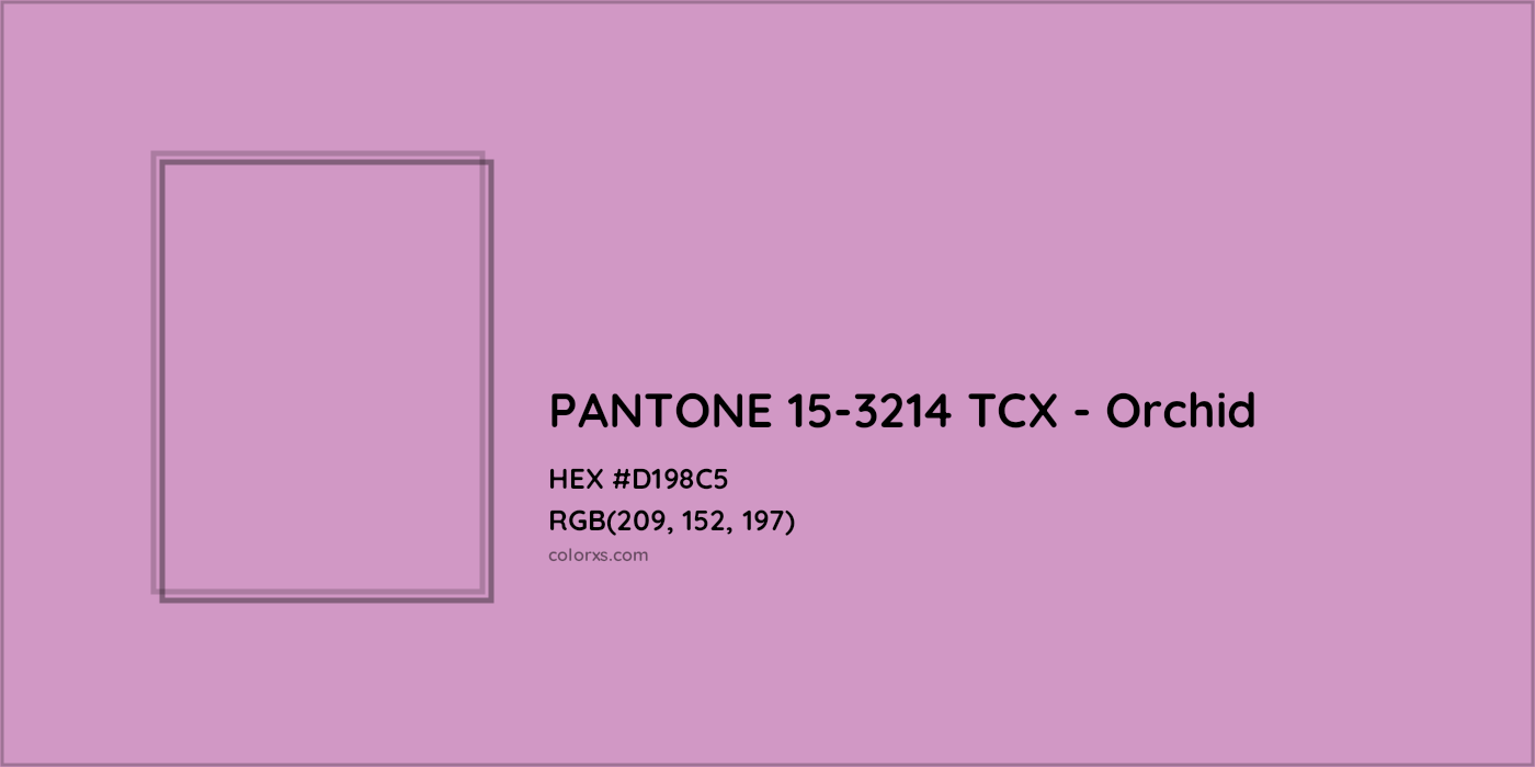 HEX #D198C5 PANTONE 15-3214 TCX - Orchid CMS Pantone TCX - Color Code