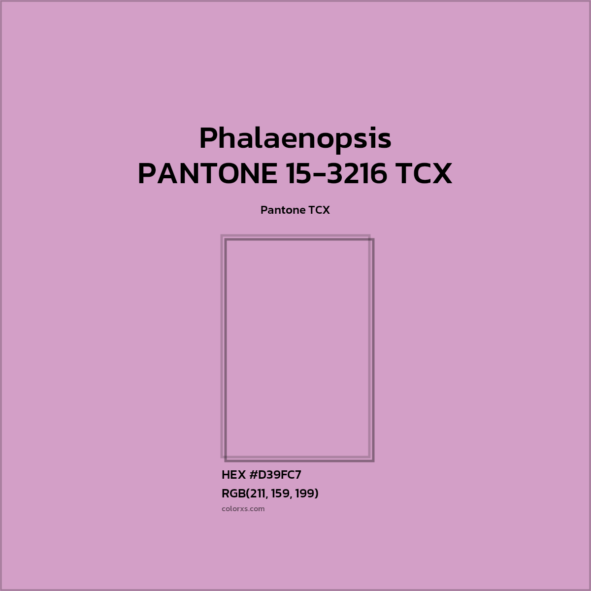 HEX #D39FC8 PANTONE 15-3216 TCX - Phalaenopsis CMS Pantone TCX - Color Code