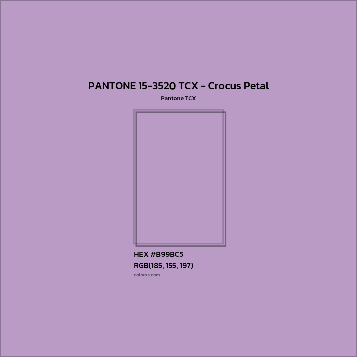 HEX #B99BC5 PANTONE 15-3520 TCX - Crocus Petal CMS Pantone TCX - Color Code