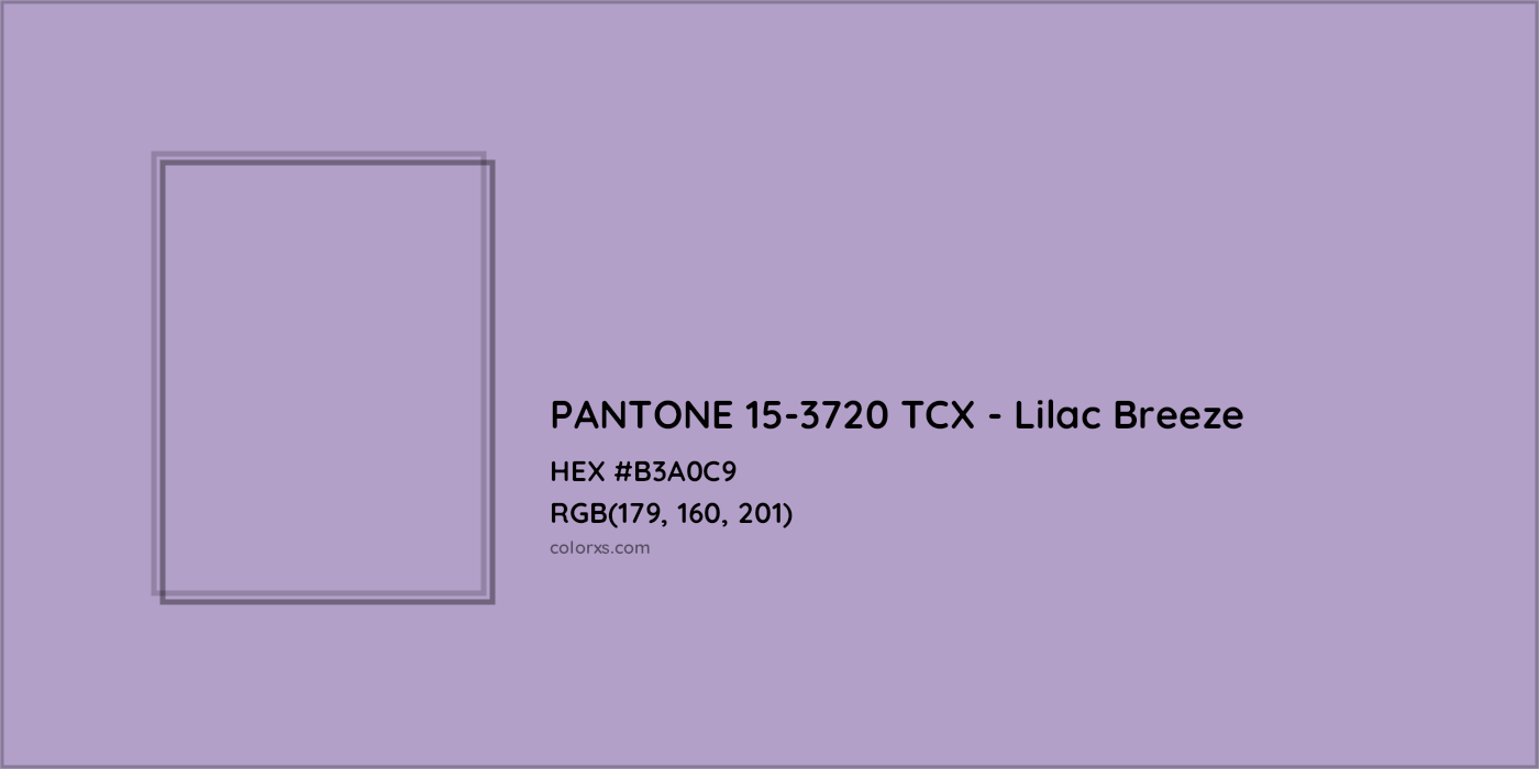HEX #B3A0C9 PANTONE 15-3720 TCX - Lilac Breeze CMS Pantone TCX - Color Code