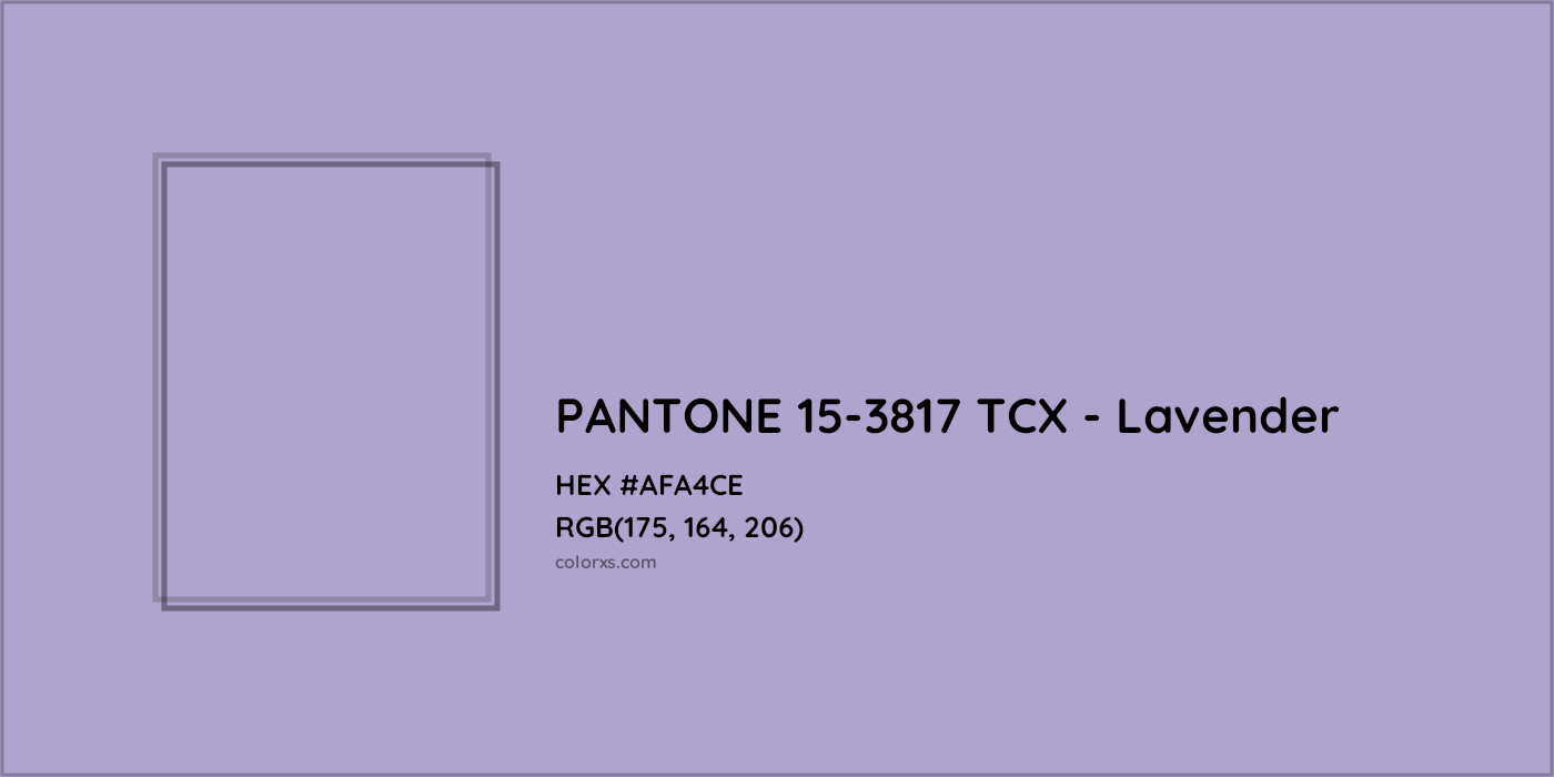 HEX #AFA4CE PANTONE 15-3817 TCX - Lavender CMS Pantone TCX - Color Code