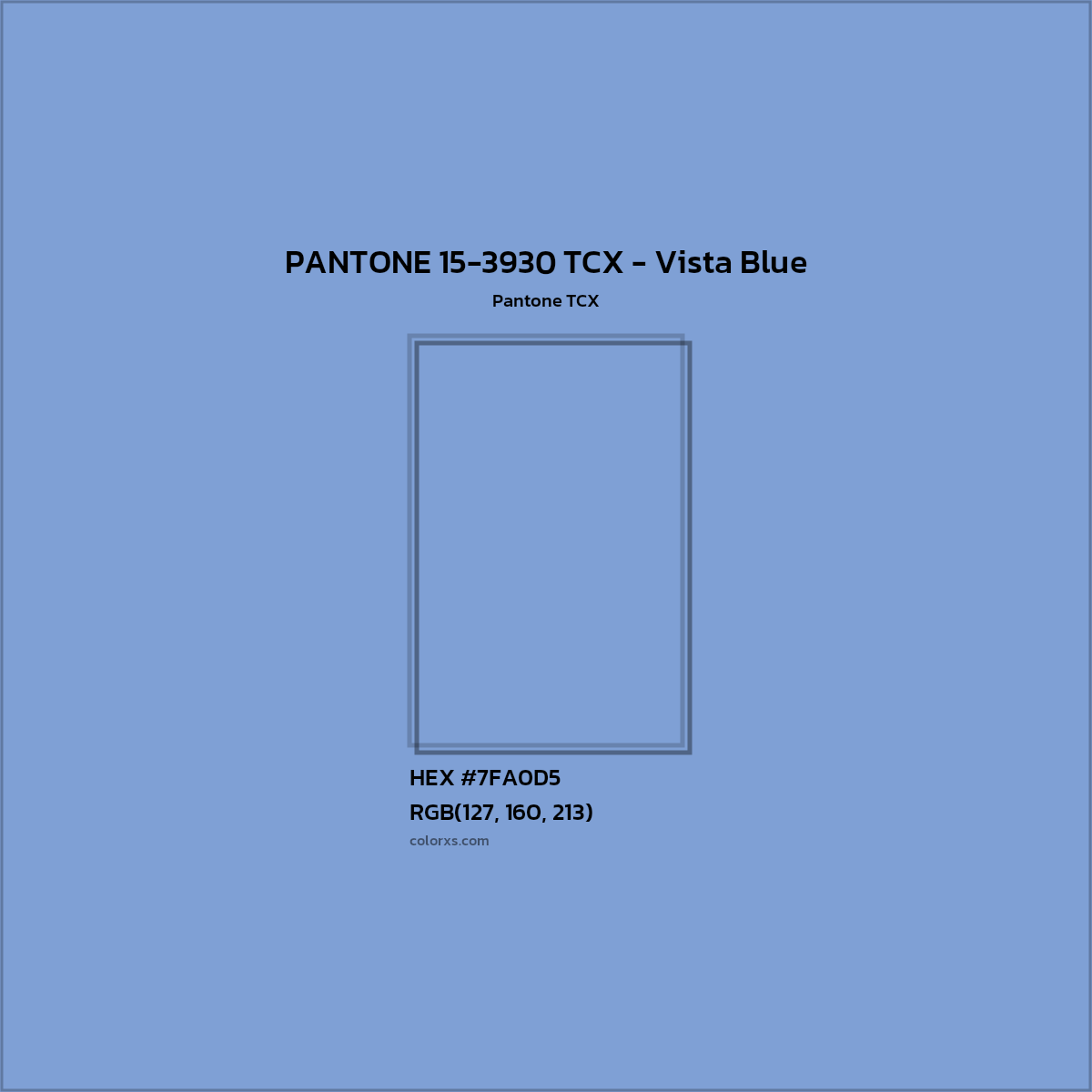 HEX #81A0D4 PANTONE 15-3930 TCX - Vista Blue CMS Pantone TCX - Color Code