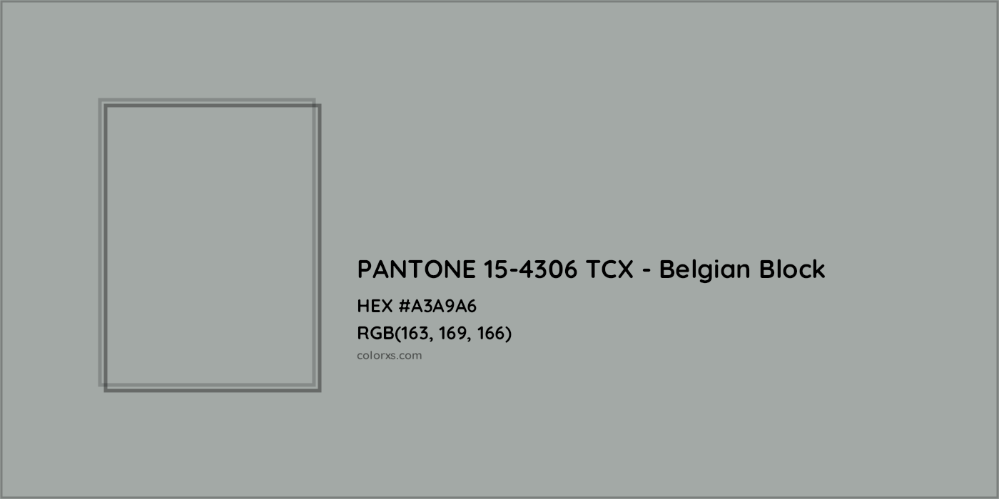 HEX #A3A9A6 PANTONE 15-4306 TCX - Belgian Block CMS Pantone TCX - Color Code