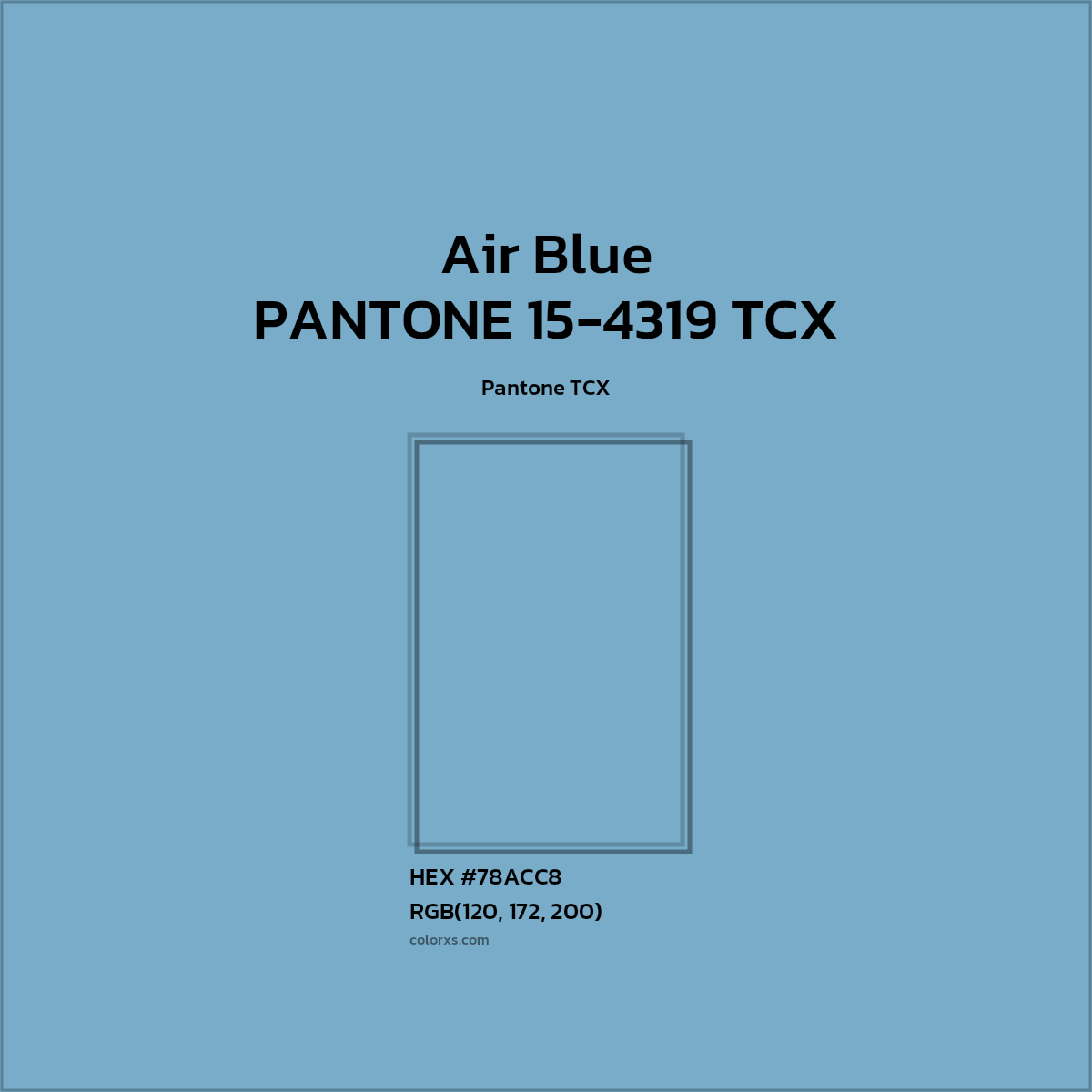 HEX #77ACC7 PANTONE 15-4319 TCX - Air Blue CMS Pantone TCX - Color Code