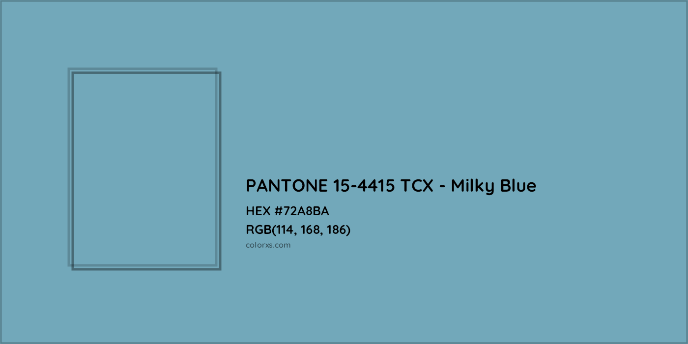HEX #72A8BA PANTONE 15-4415 TCX - Milky Blue CMS Pantone TCX - Color Code