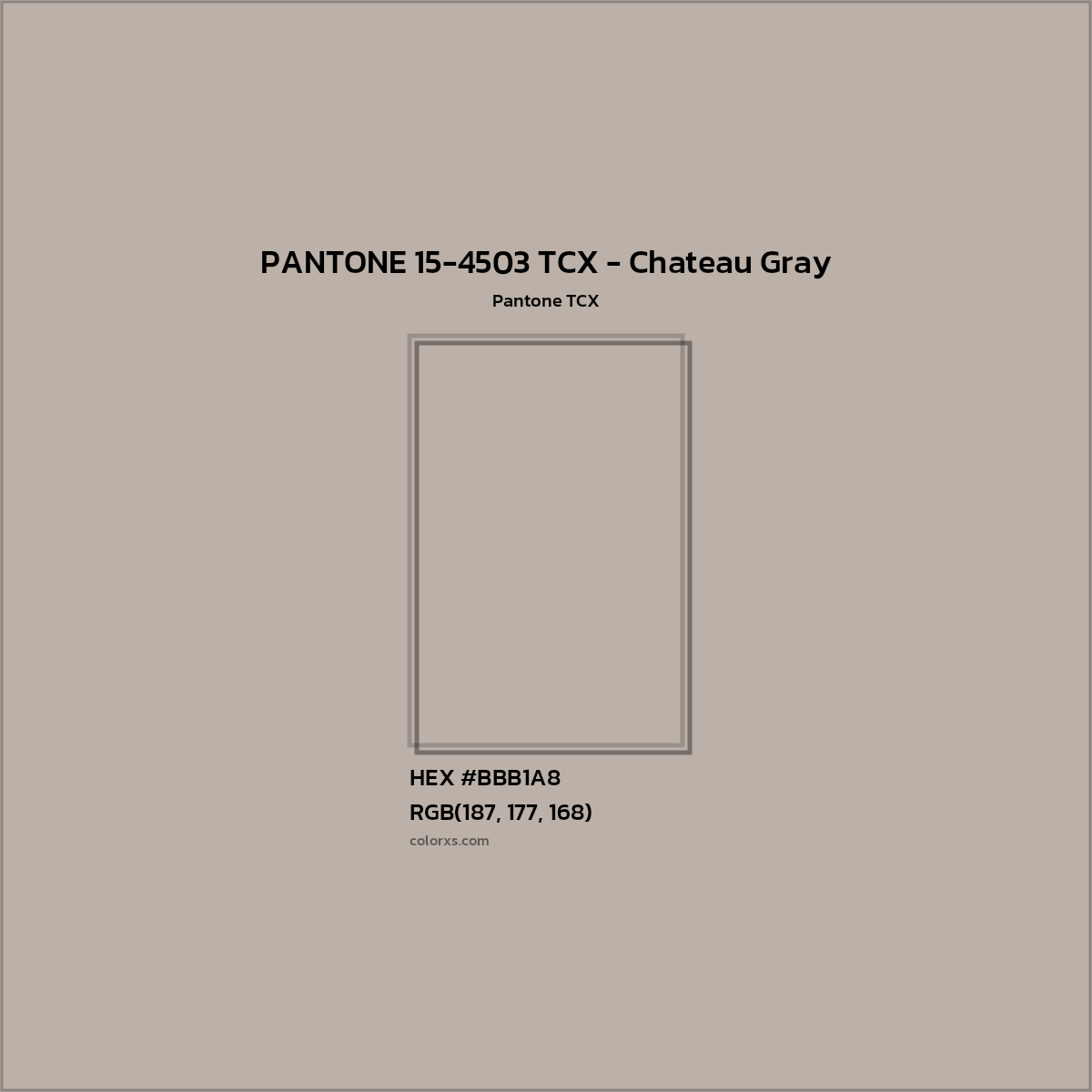 HEX #BBB1A8 PANTONE 15-4503 TCX - Chateau Gray CMS Pantone TCX - Color Code