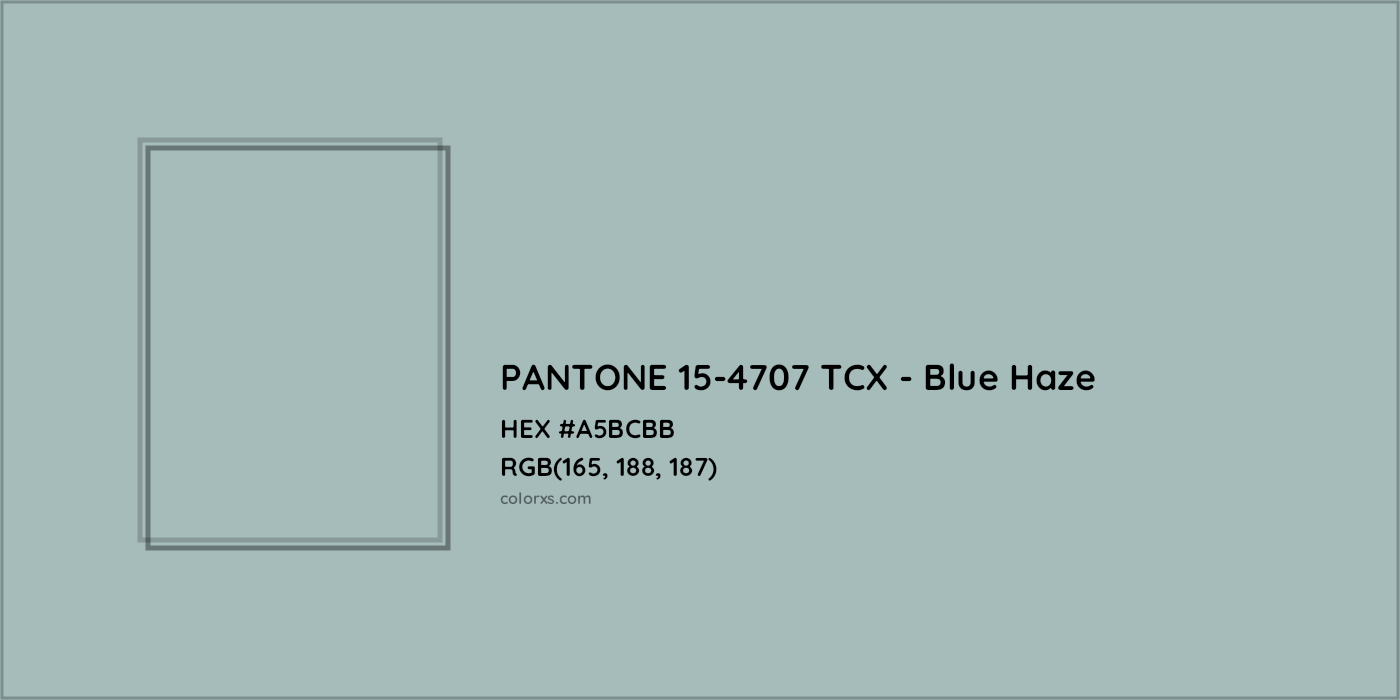 HEX #A5BCBB PANTONE 15-4707 TCX - Blue Haze CMS Pantone TCX - Color Code