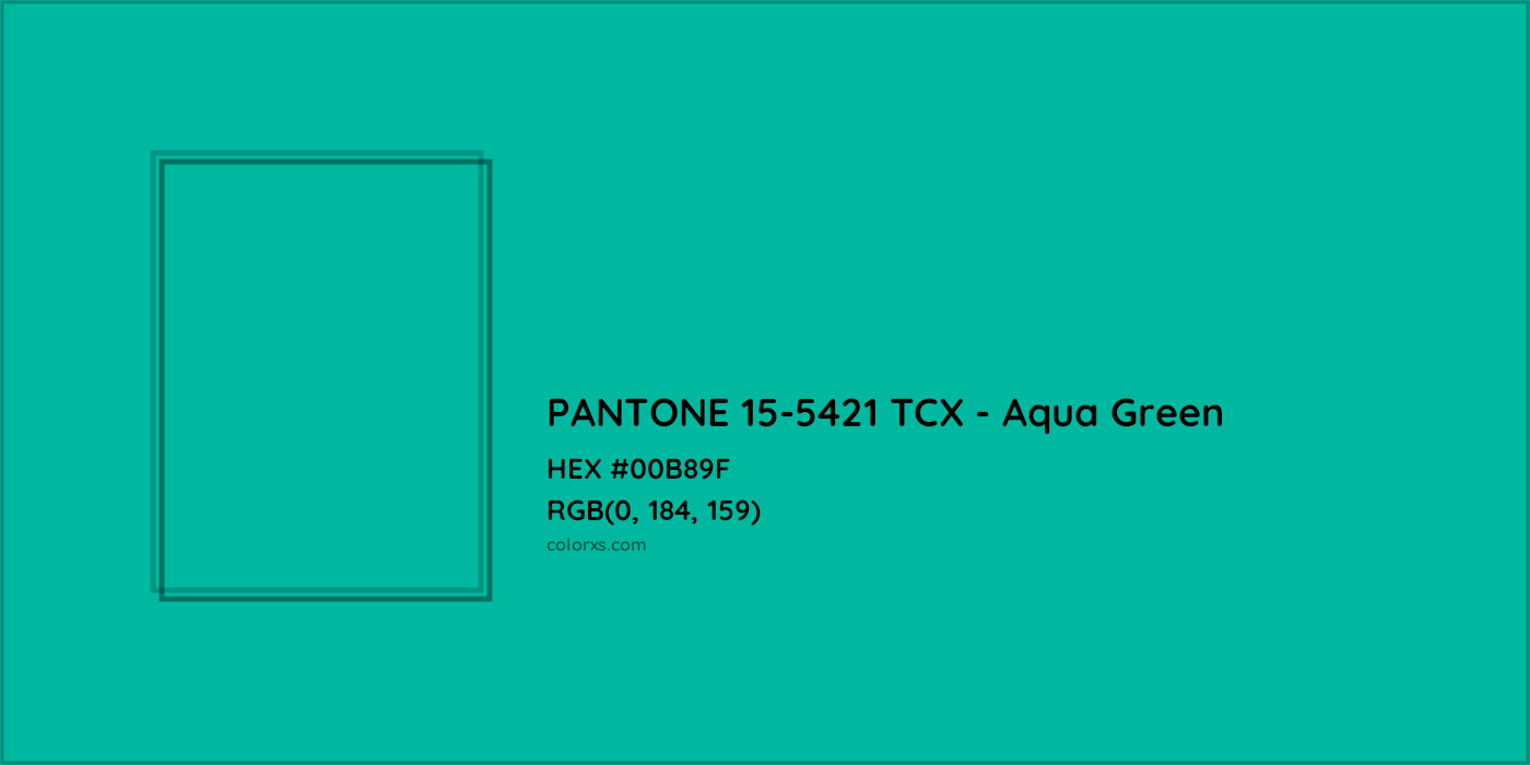 HEX #00B89F PANTONE 15-5421 TCX - Aqua Green CMS Pantone TCX - Color Code