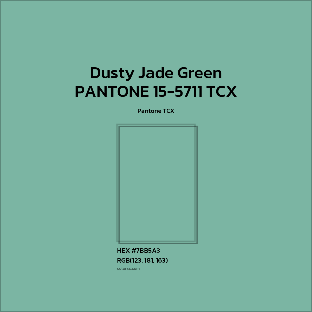 HEX #7BB5A3 PANTONE 15-5711 TCX - Dusty Jade Green CMS Pantone TCX - Color Code