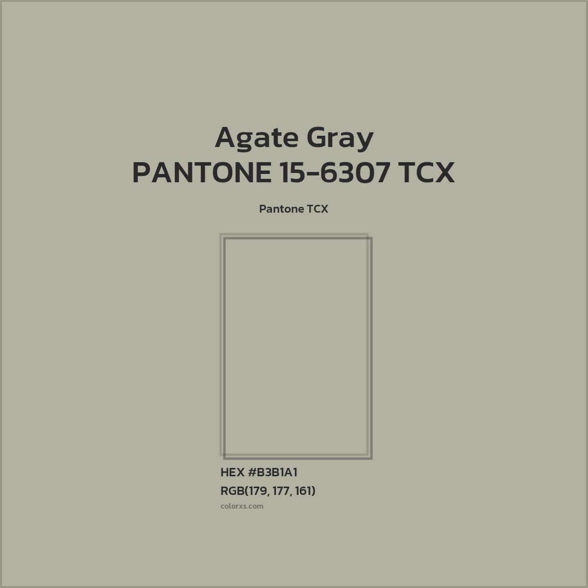 HEX #B3B1A1 PANTONE 15-6307 TCX - Agate Gray CMS Pantone TCX - Color Code