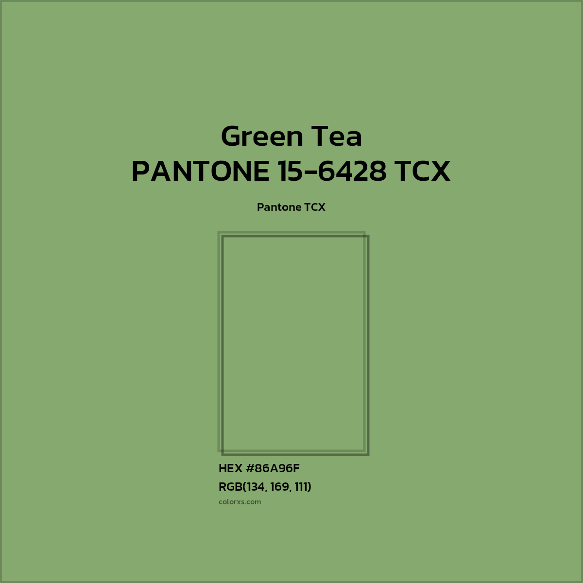 HEX #86A96F PANTONE 15-6428 TCX - Green Tea CMS Pantone TCX - Color Code