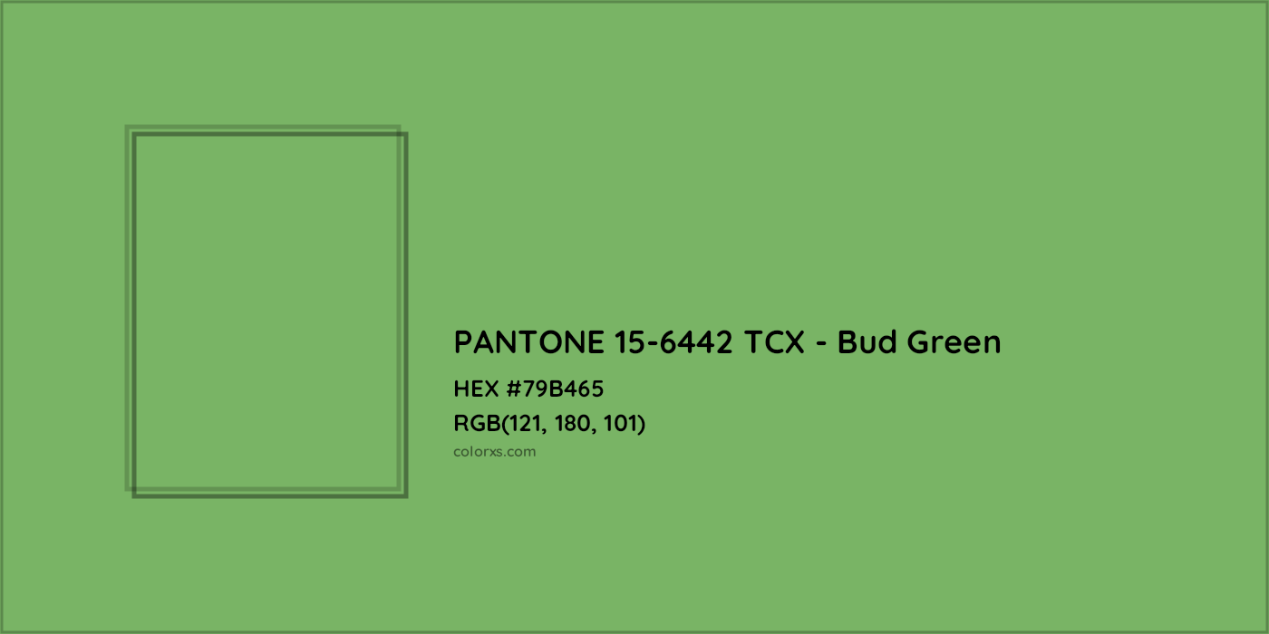 HEX #79B465 PANTONE 15-6442 TCX - Bud Green CMS Pantone TCX - Color Code