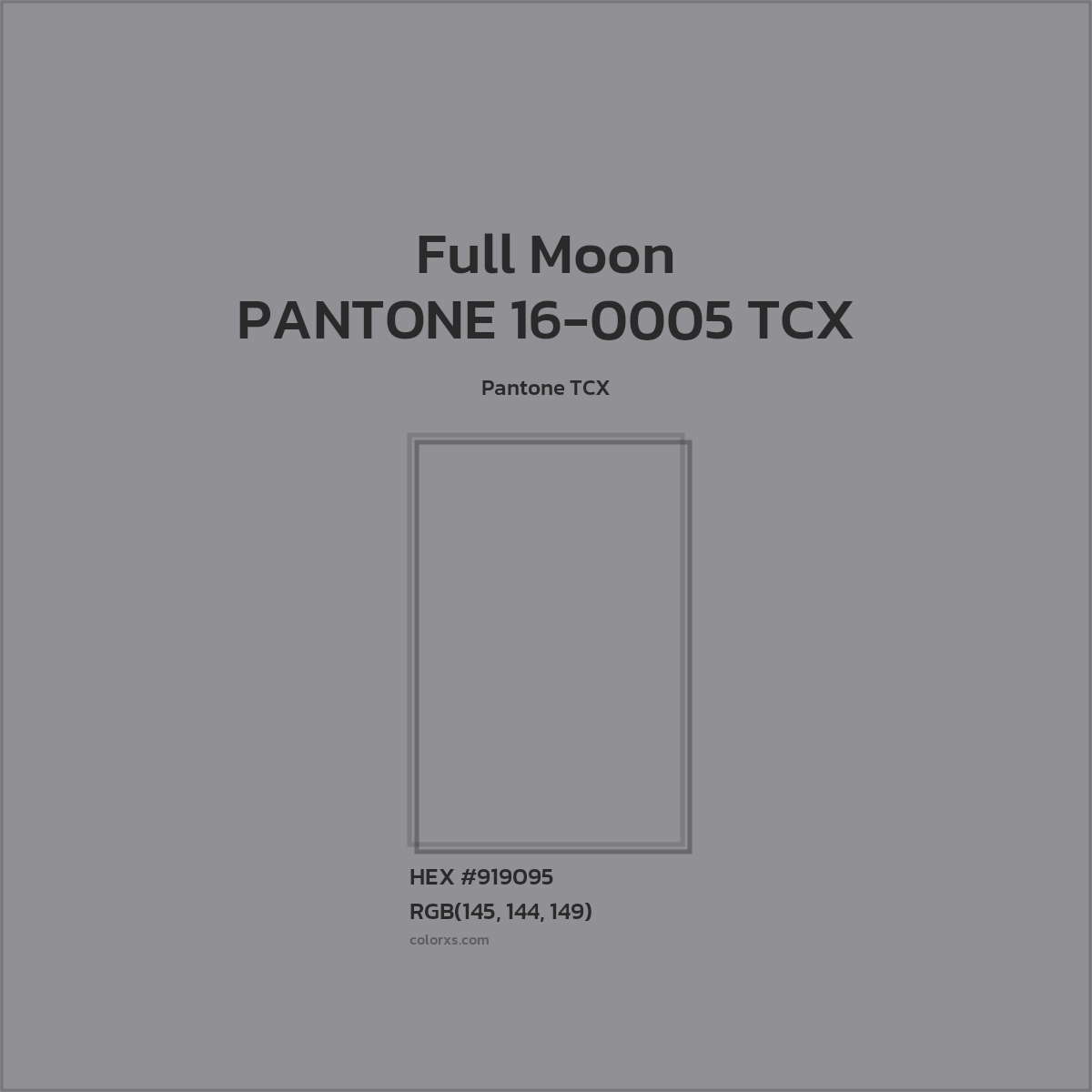 HEX #919095 PANTONE 16-0005 TCX - Full Moon CMS Pantone TCX - Color Code