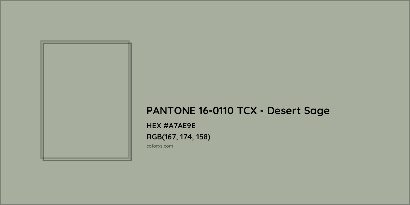 HEX #A7AE9E PANTONE 16-0110 TCX - Desert Sage CMS Pantone TCX - Color Code