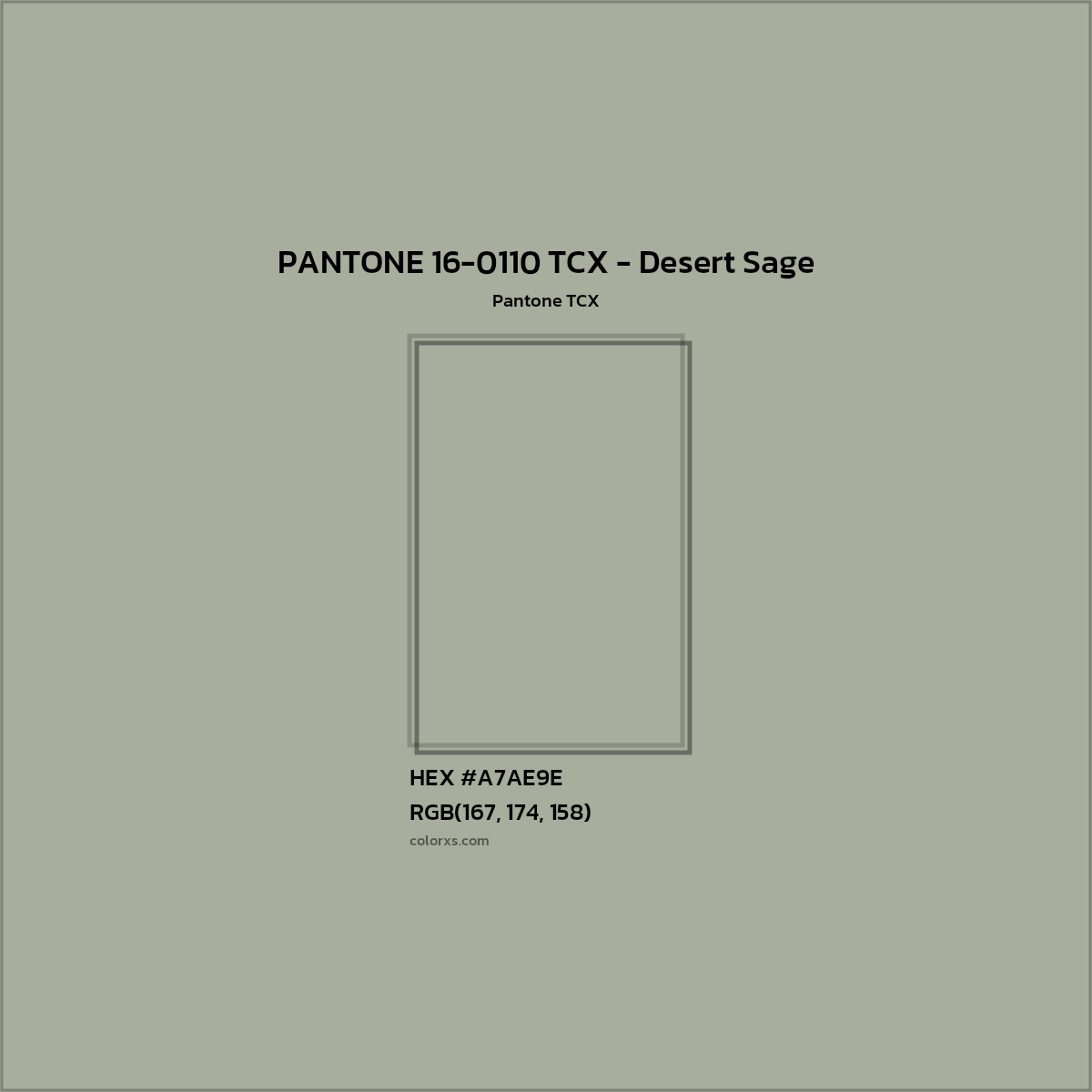 HEX #A7AE9E PANTONE 16-0110 TCX - Desert Sage CMS Pantone TCX - Color Code