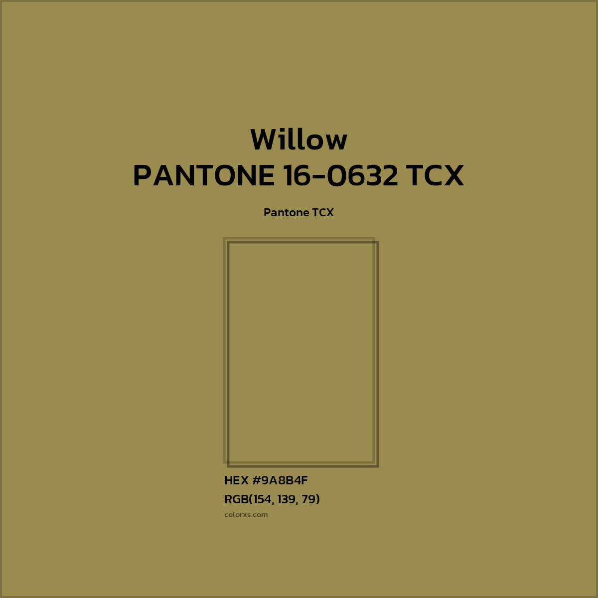 HEX #9A8B4F PANTONE 16-0632 TCX - Willow CMS Pantone TCX - Color Code