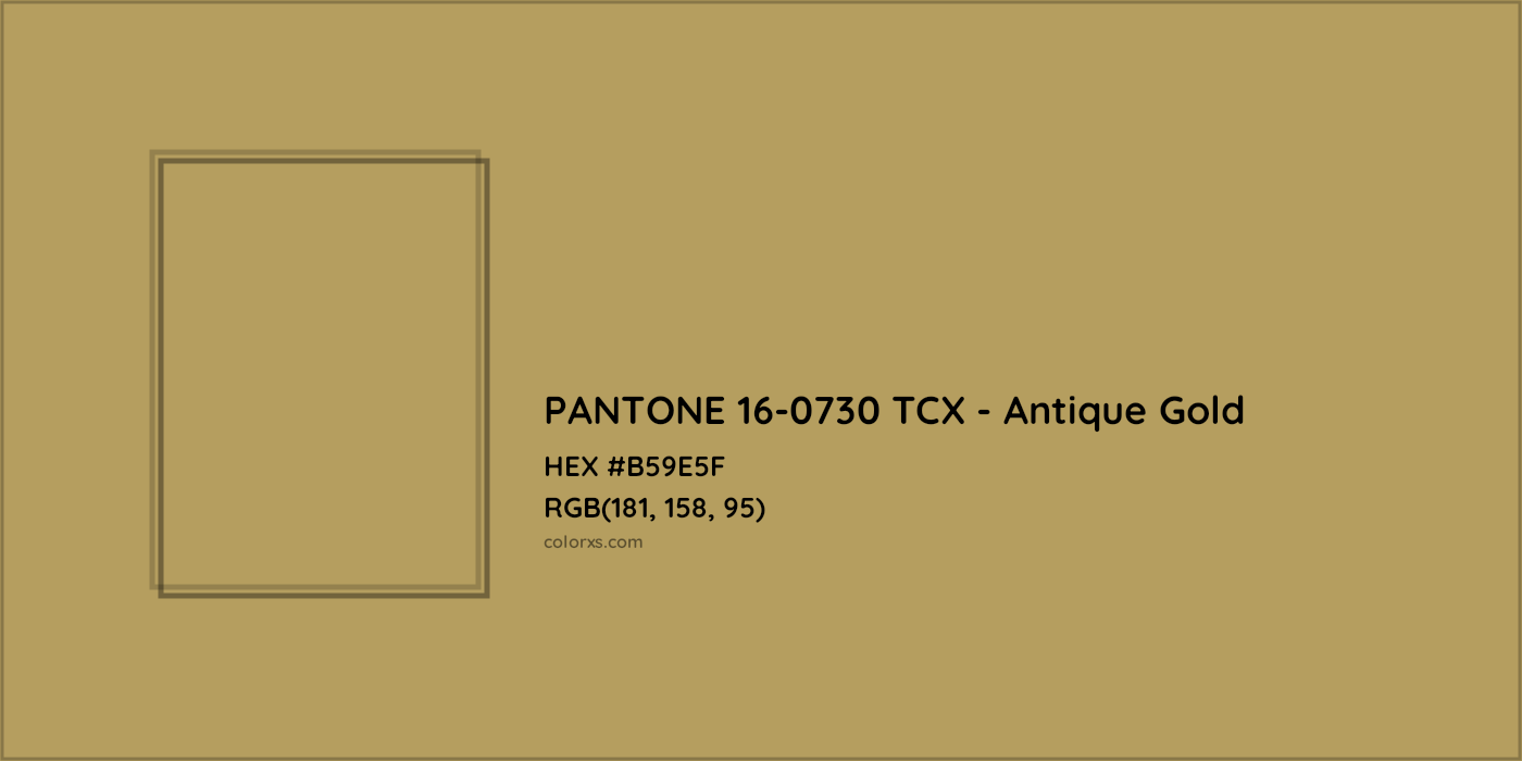 HEX #B59E5F PANTONE 16-0730 TCX - Antique Gold CMS Pantone TCX - Color Code