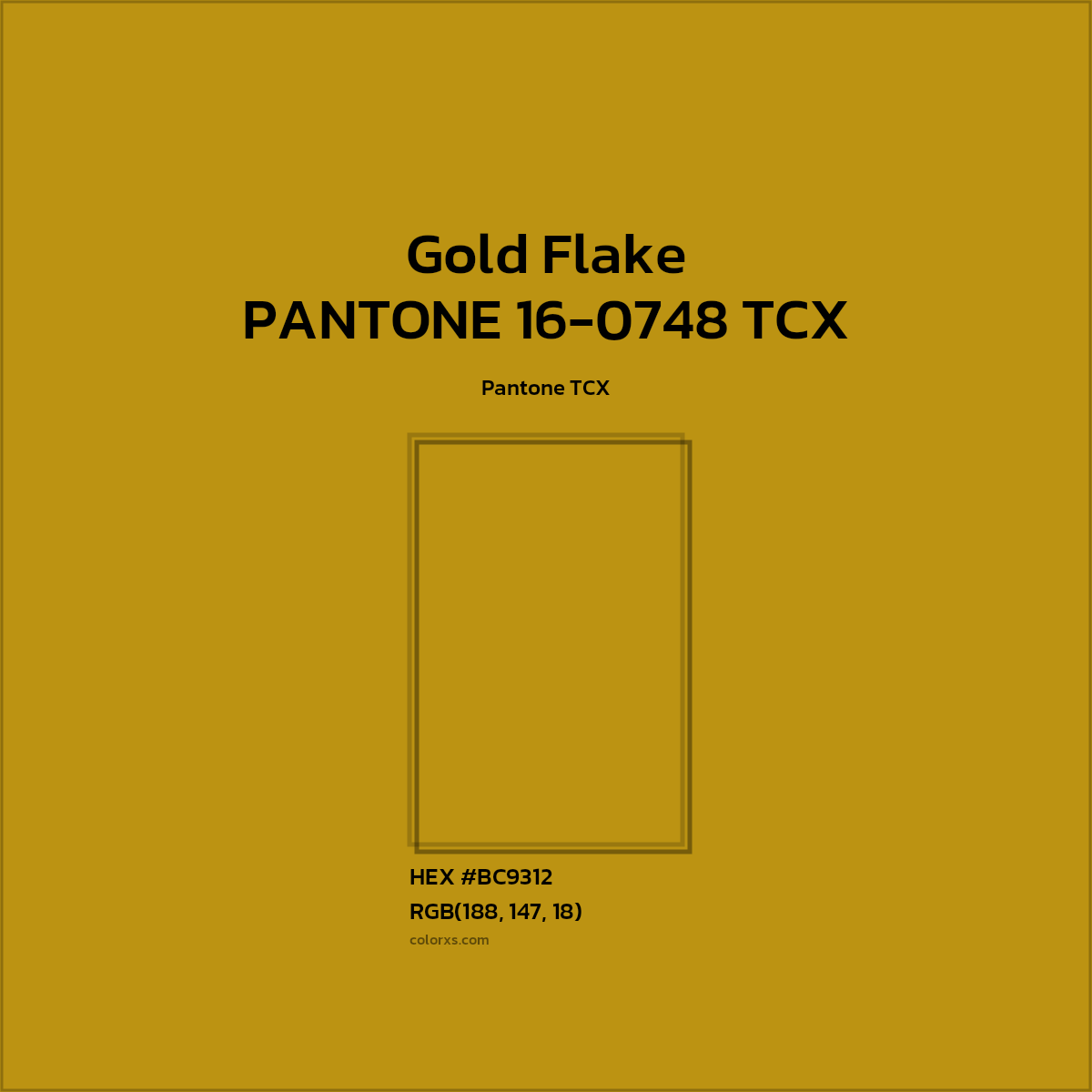 HEX #BC9312 PANTONE 16-0748 TCX - Gold Flake CMS Pantone TCX - Color Code