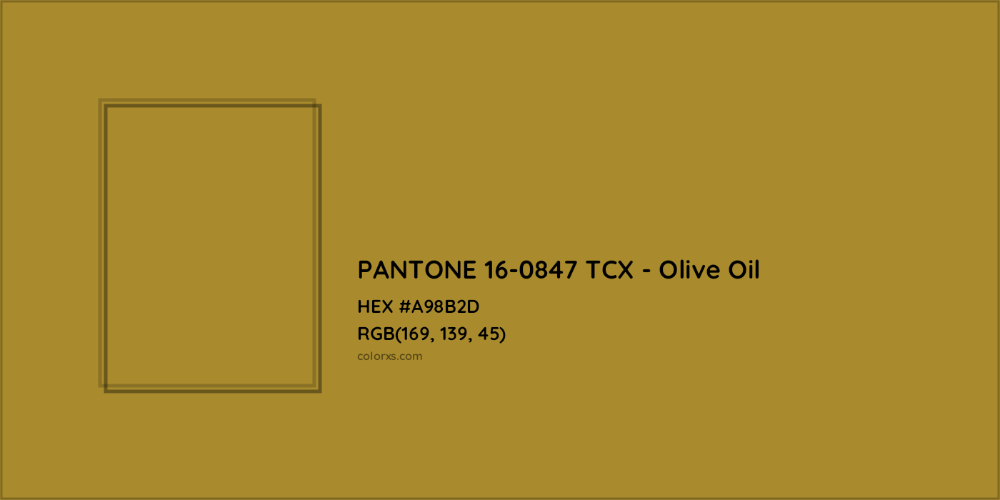 HEX #A98B2D PANTONE 16-0847 TCX - Olive Oil CMS Pantone TCX - Color Code