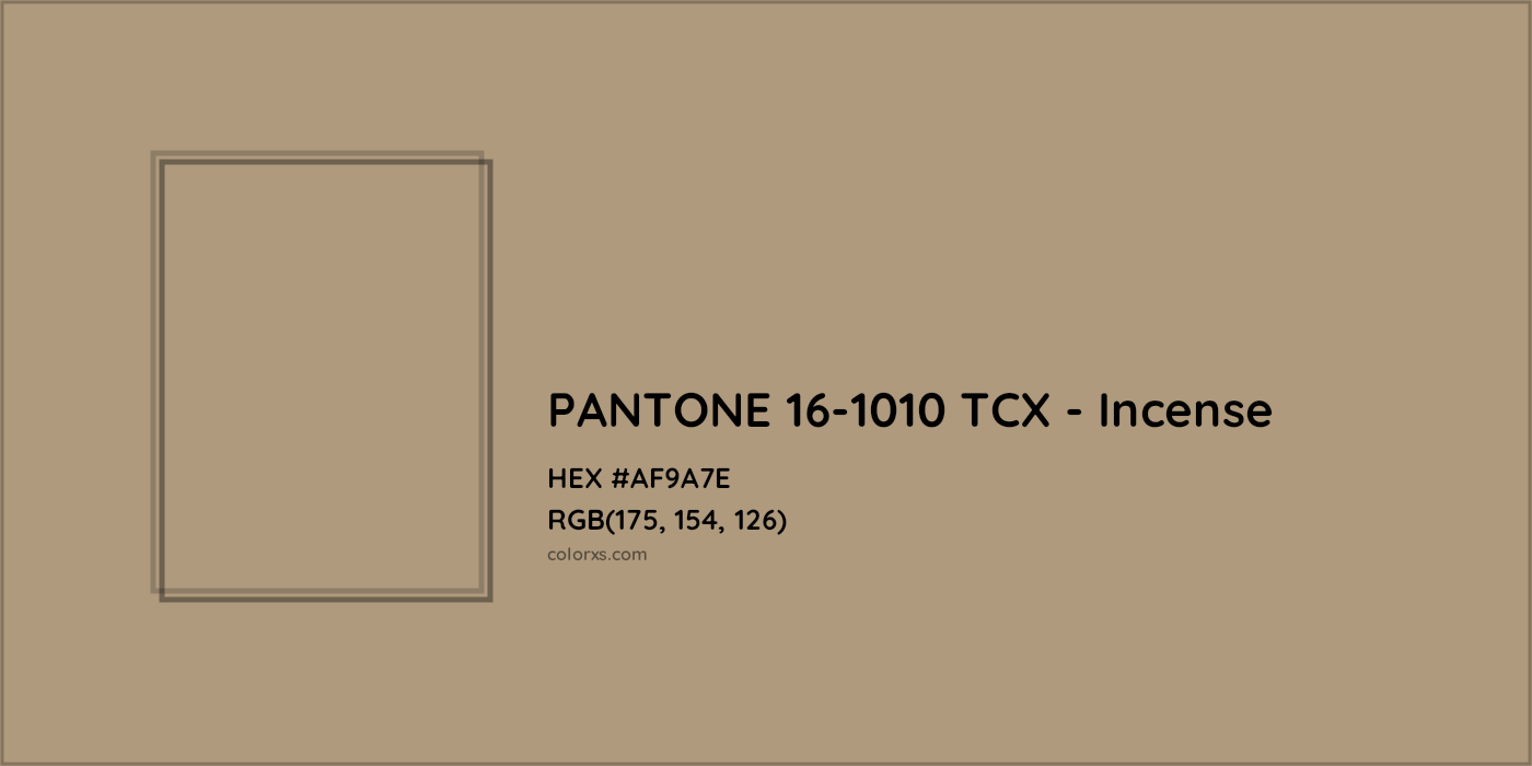 HEX #AF9A7E PANTONE 16-1010 TCX - Incense CMS Pantone TCX - Color Code