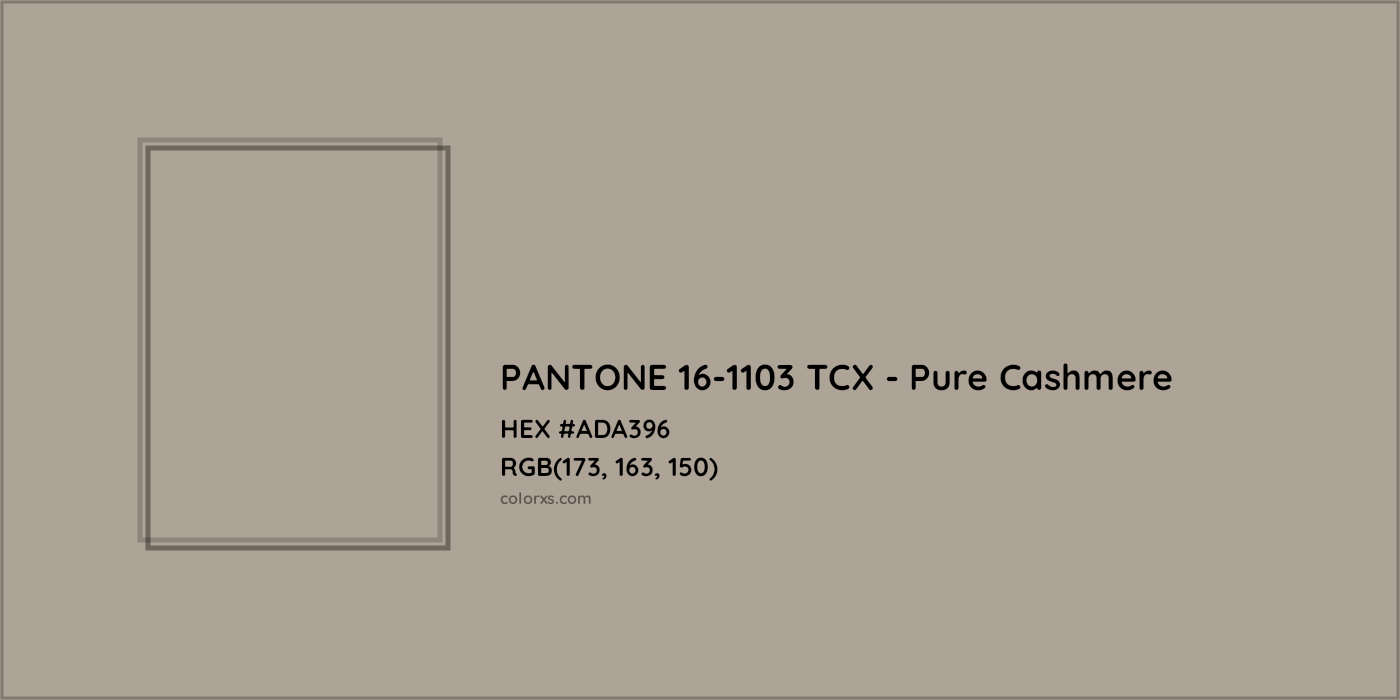 HEX #ADA396 PANTONE 16-1103 TCX - Pure Cashmere CMS Pantone TCX - Color Code