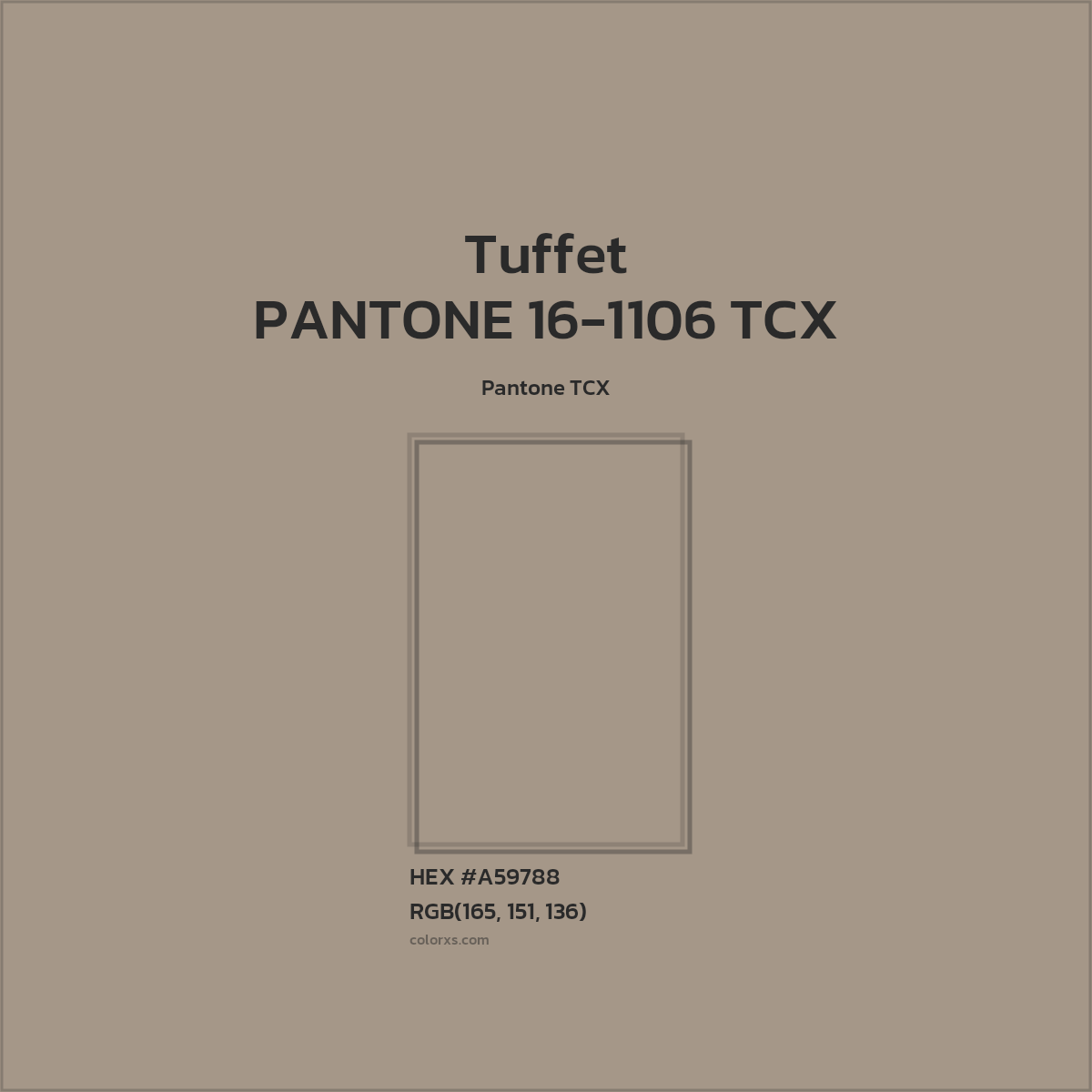 HEX #A59788 PANTONE 16-1106 TCX - Tuffet CMS Pantone TCX - Color Code